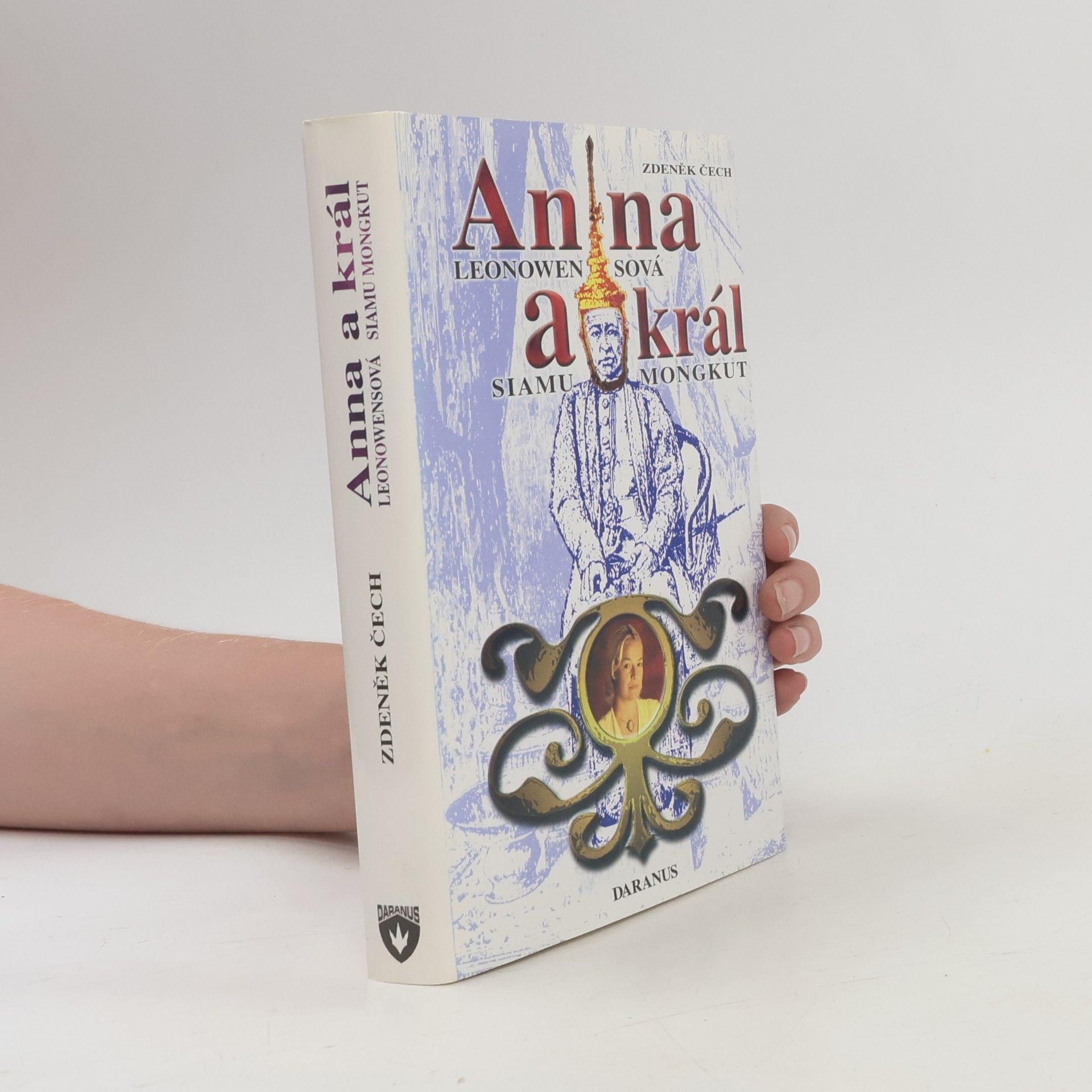 Anna Harriette Leonowens Anna Leonowensová a král Siamu Mongkut