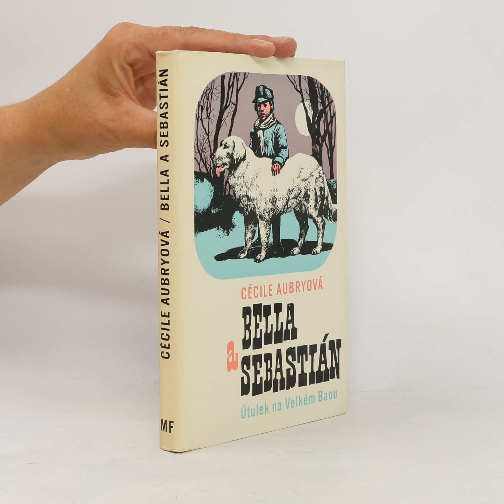 Cécile Aubry Bella a Sebastián. Útulek na Velkém Baou