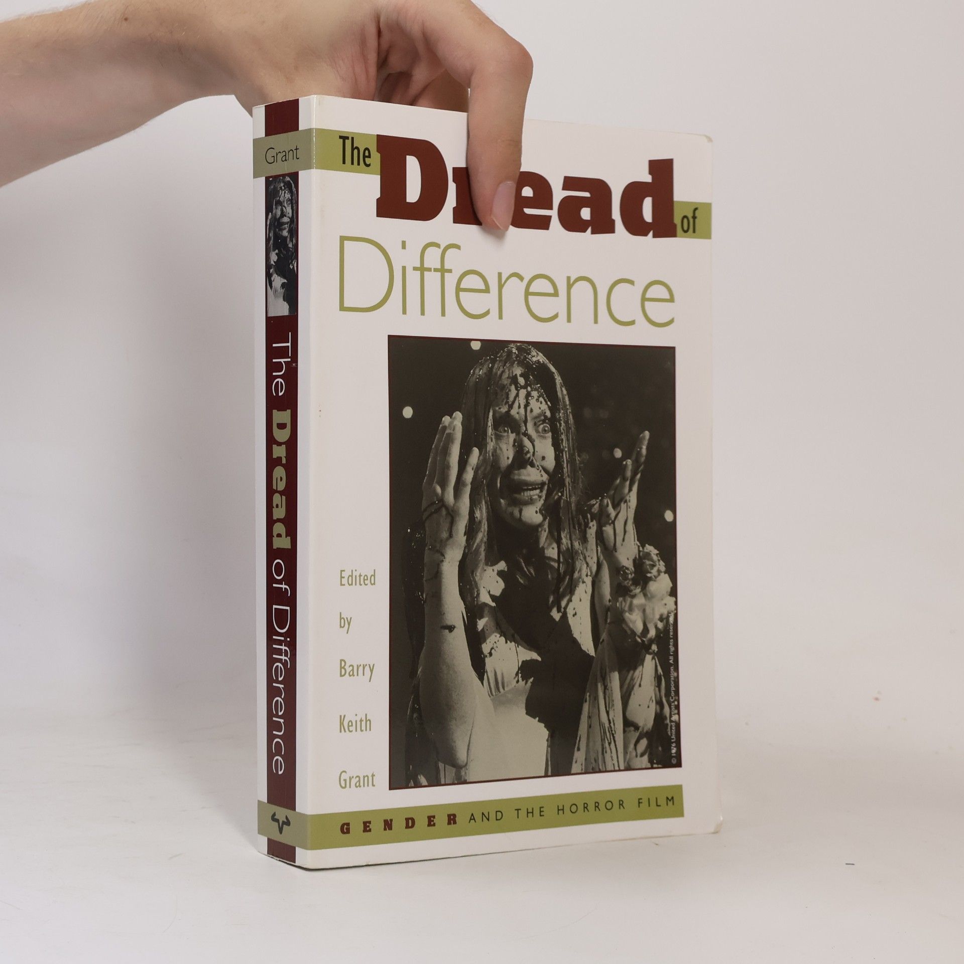 Barry Keith Grant Texas Film and Media Studies Series: The Dread of Difference
