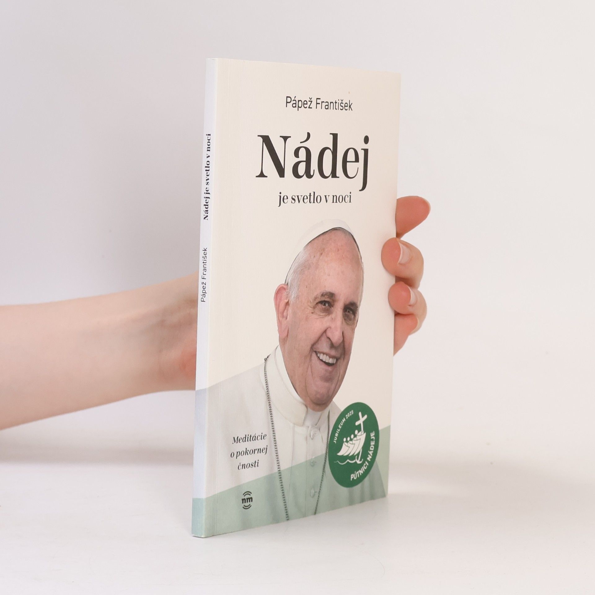Pápež František Nádej je svetlo v noci