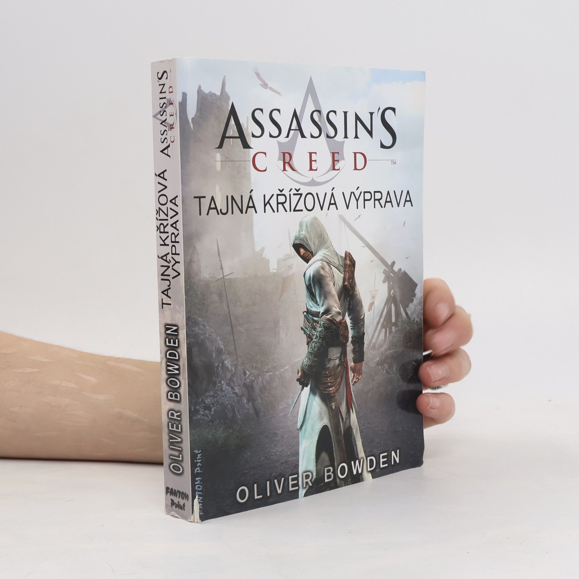 Oliver Bowden Assassin's creed. Tajná křížová výprava
