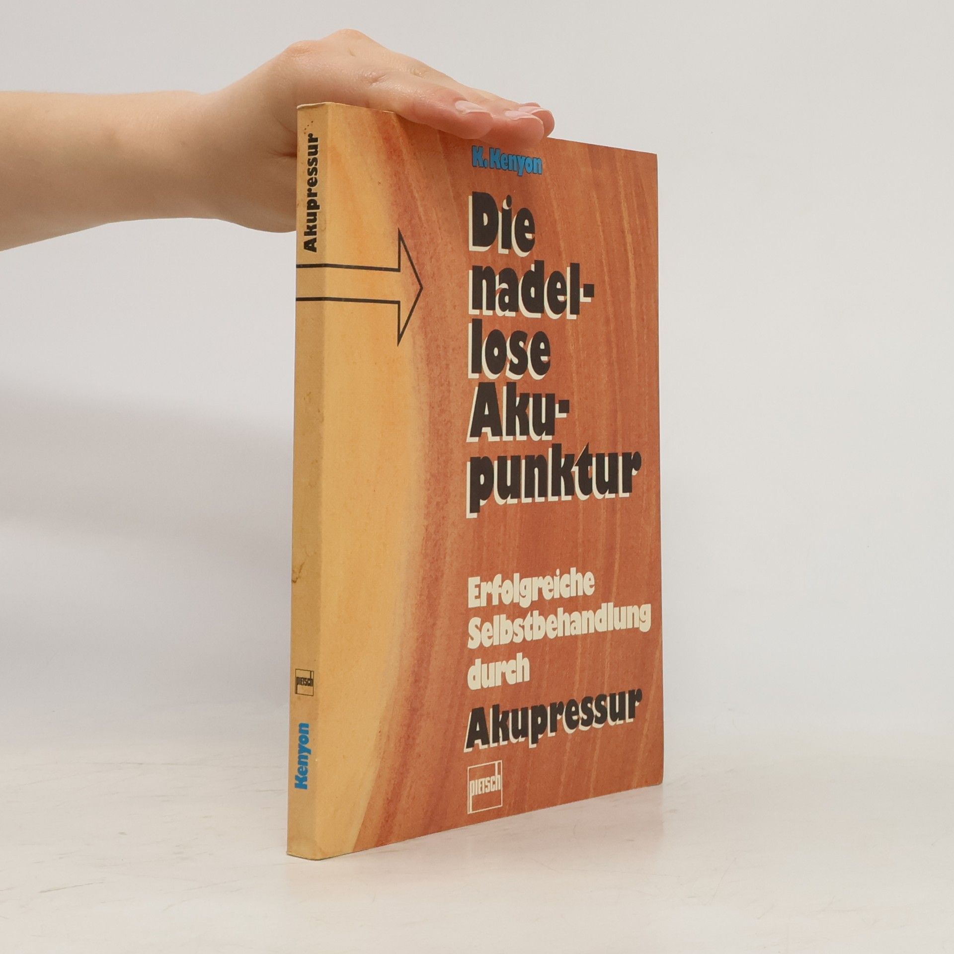 Keith E. Kenyon Die nadellose Akupunktur