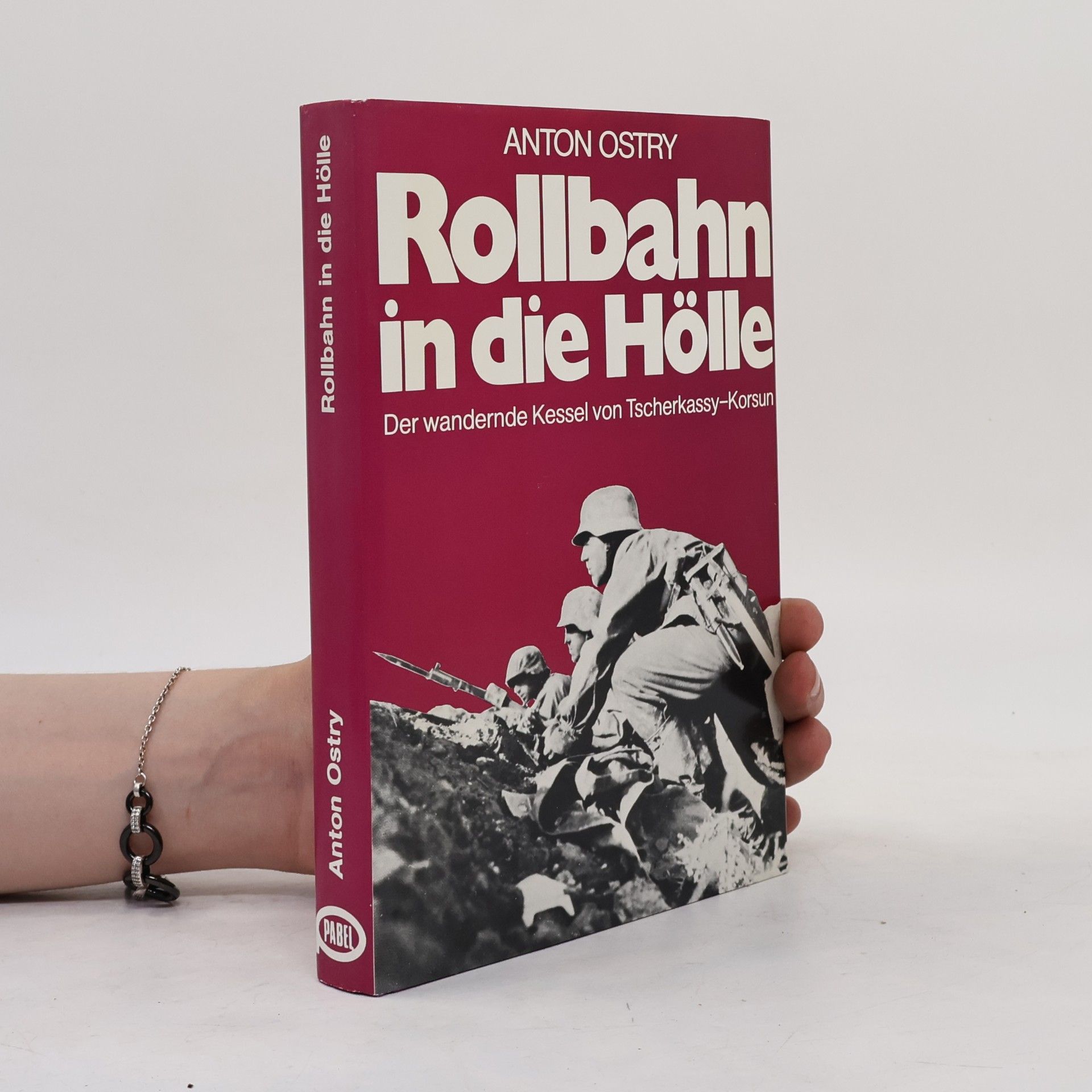 Anton Ostry Rollbahn in die Hölle