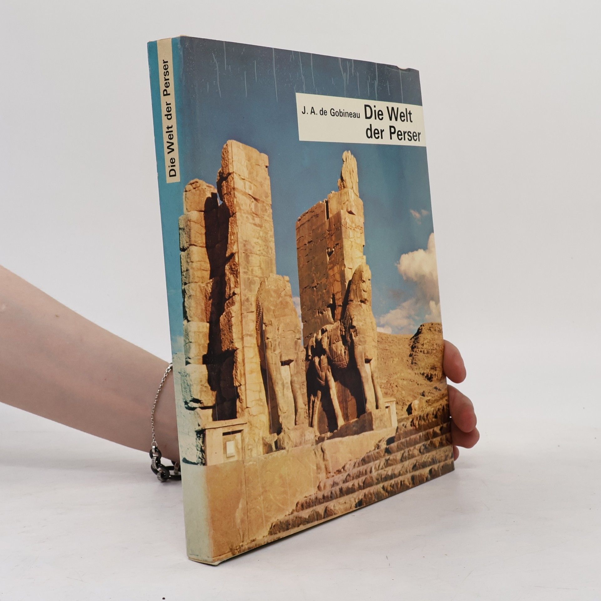 J. A. de Gobineau Die Welt der Perser