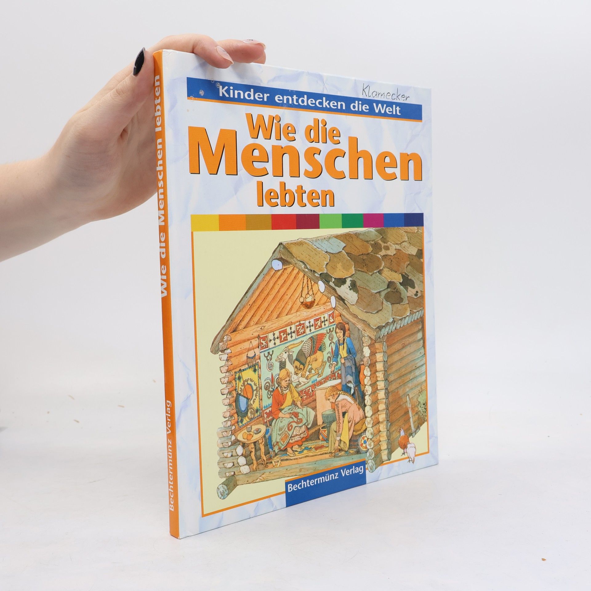 Millard Anne Wie die Menschen lebten