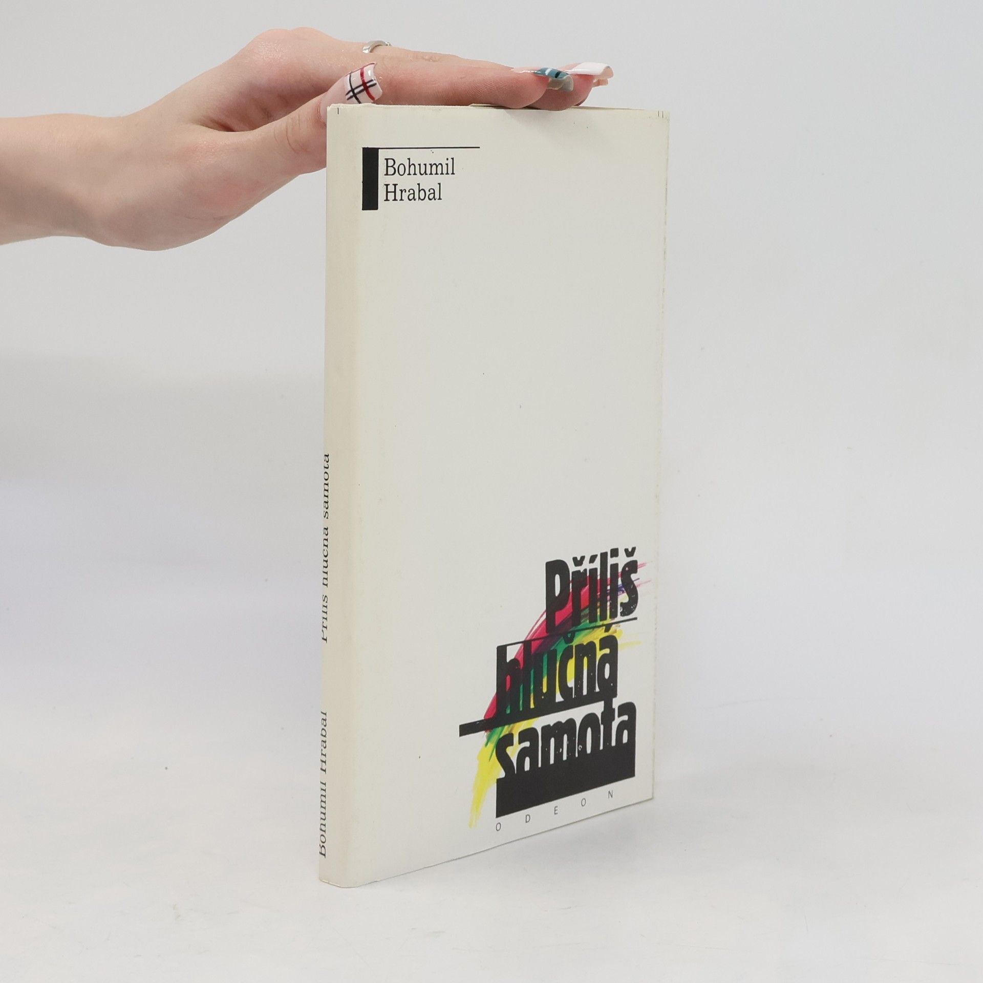 Bohumil Hrabal Příliš hlučná samota