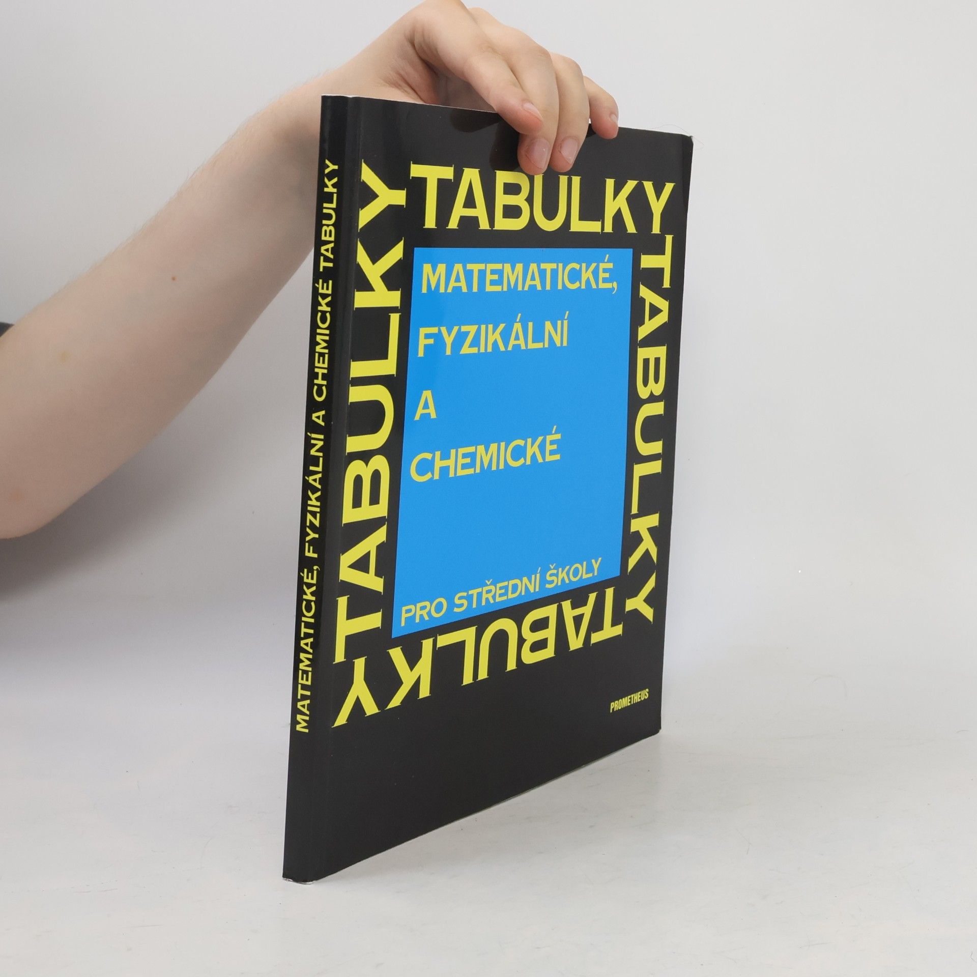 Jiří Mikulčák Matematické, fyzikální a chemické tabulky pro střední školy