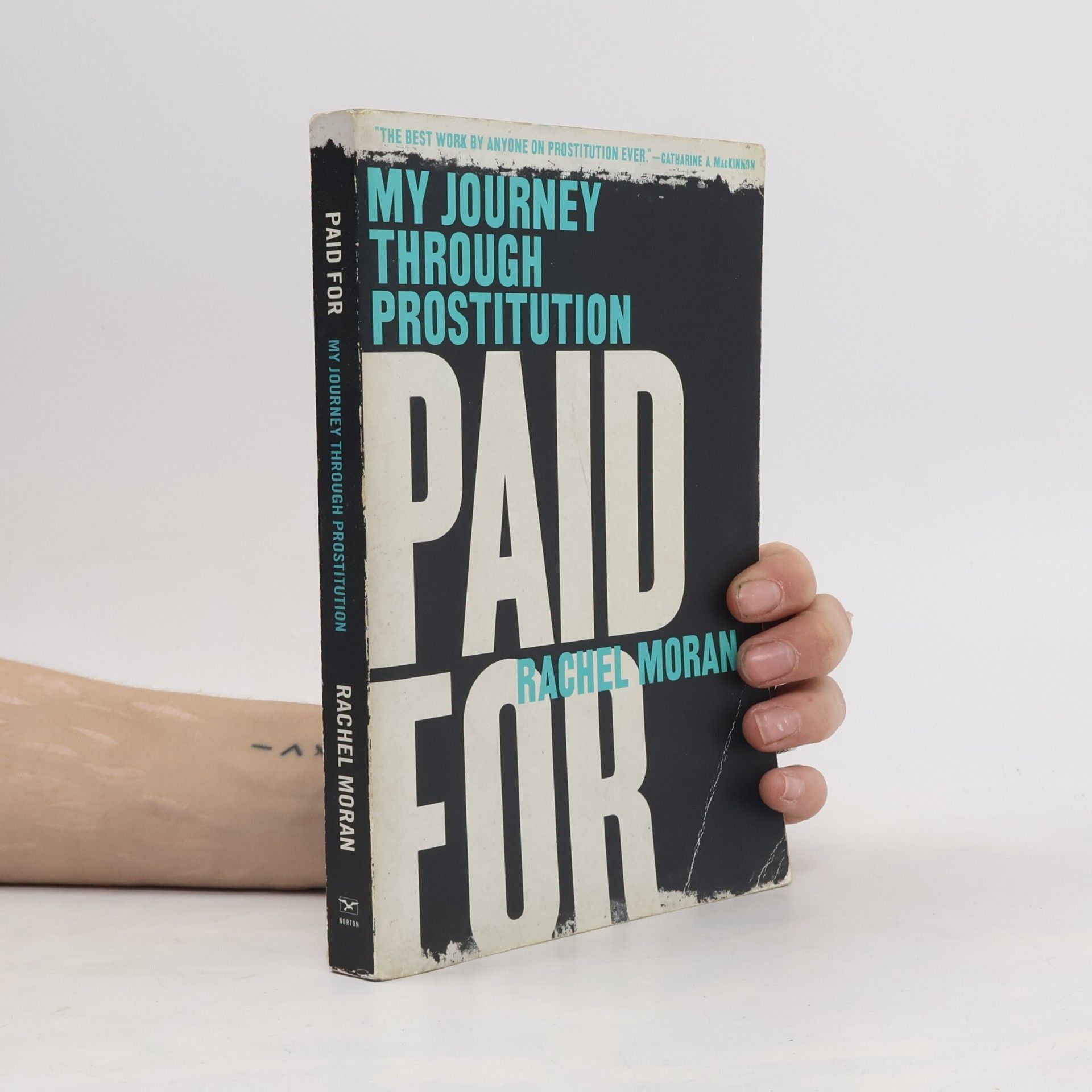 Rachel Moran Paid For: My Journey Through Prostitution