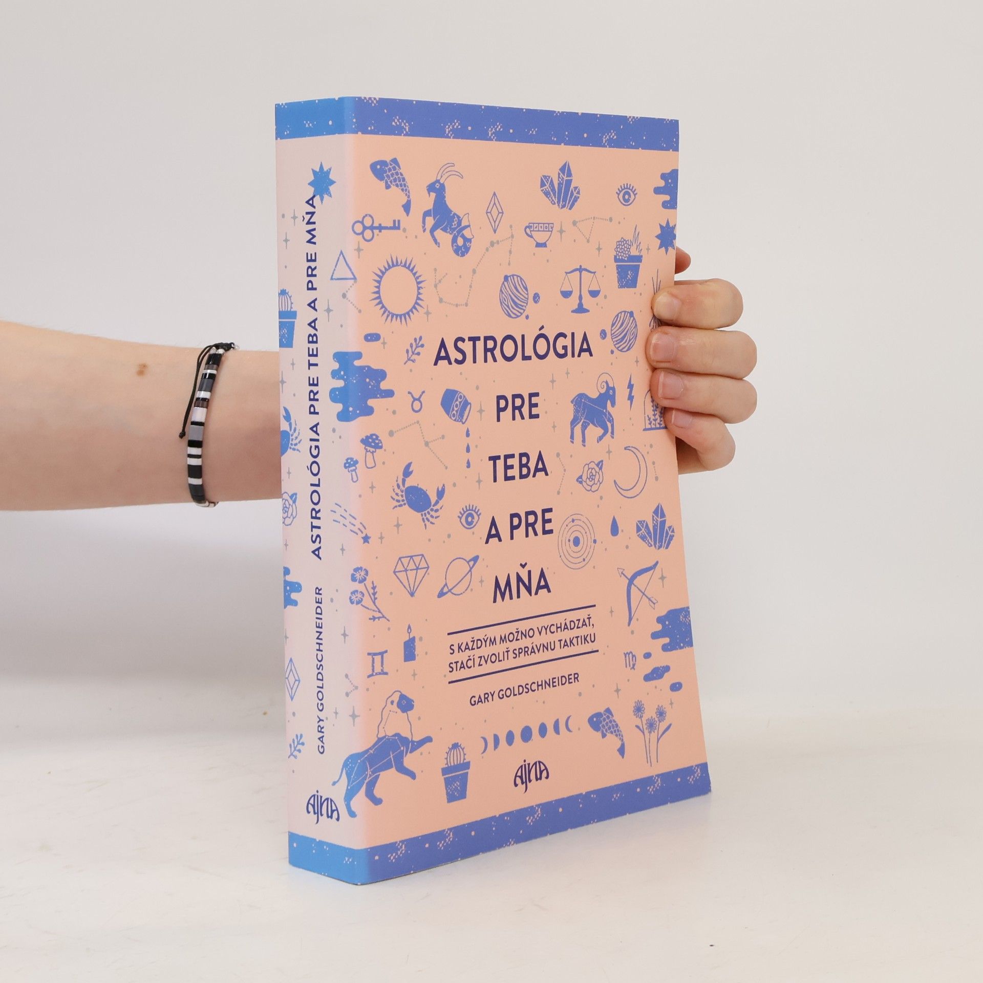 Gary Goldschneider Astrológia pre teba a pre mňa