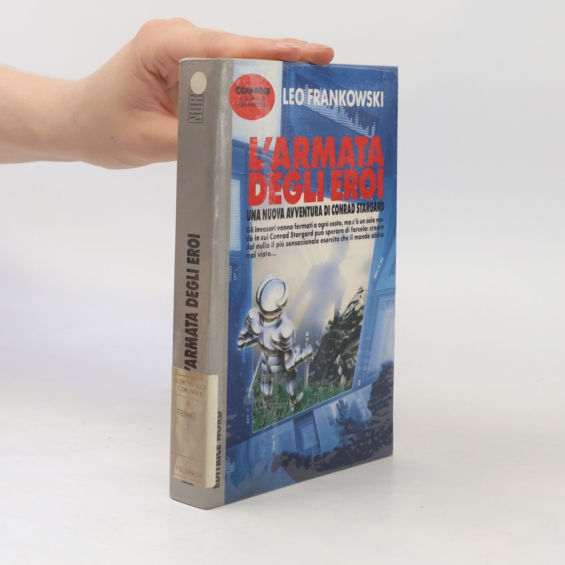 Leo Frankowski Cosmo Collana di Fantascienza - 1: L'armata degli eroi