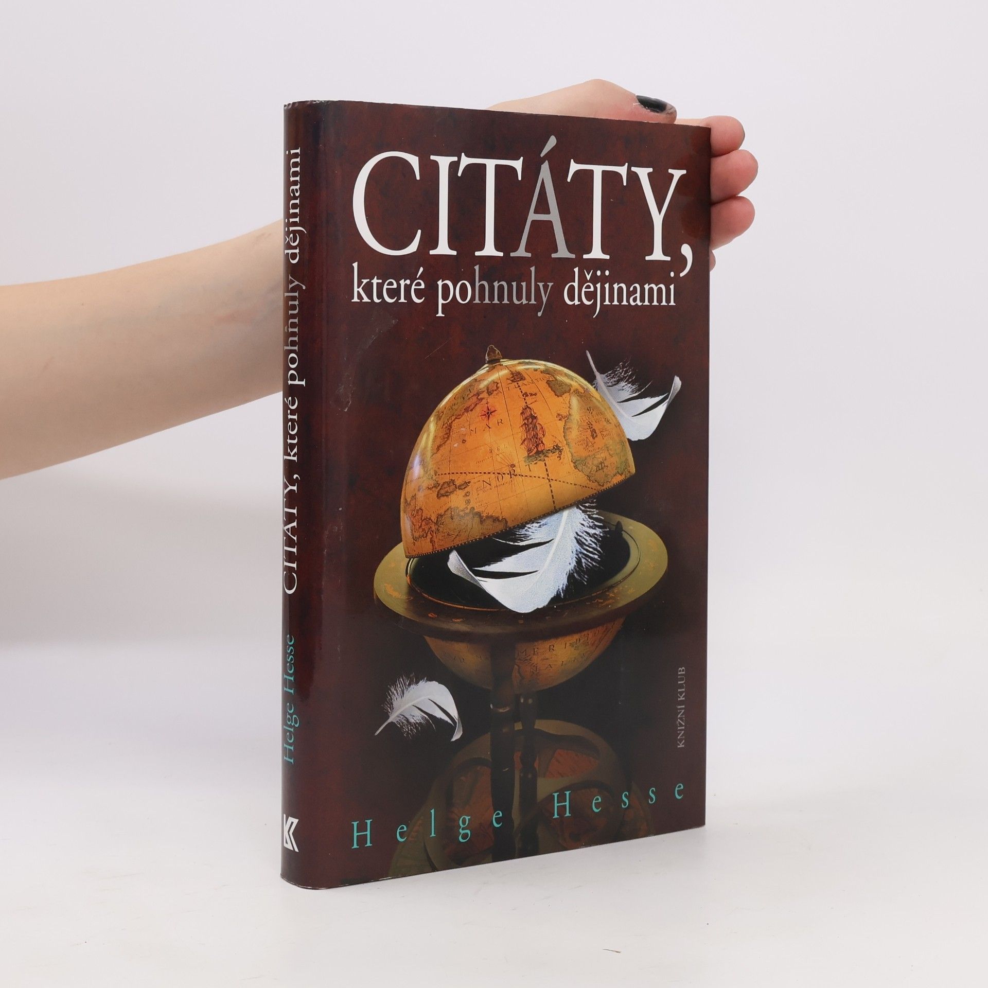 Helge Hesse Citáty, které pohnuly dějinami