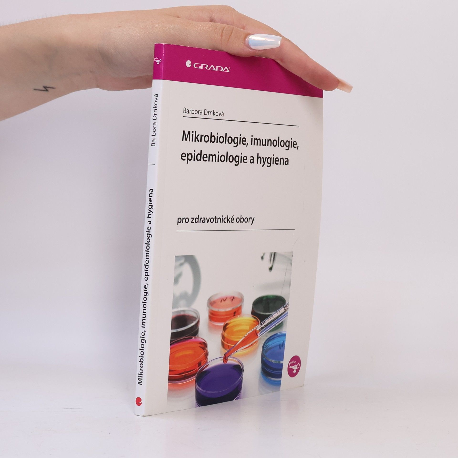 Barbora Drnková Mikrobiologie, imunologie, epidemiologie a hygiena