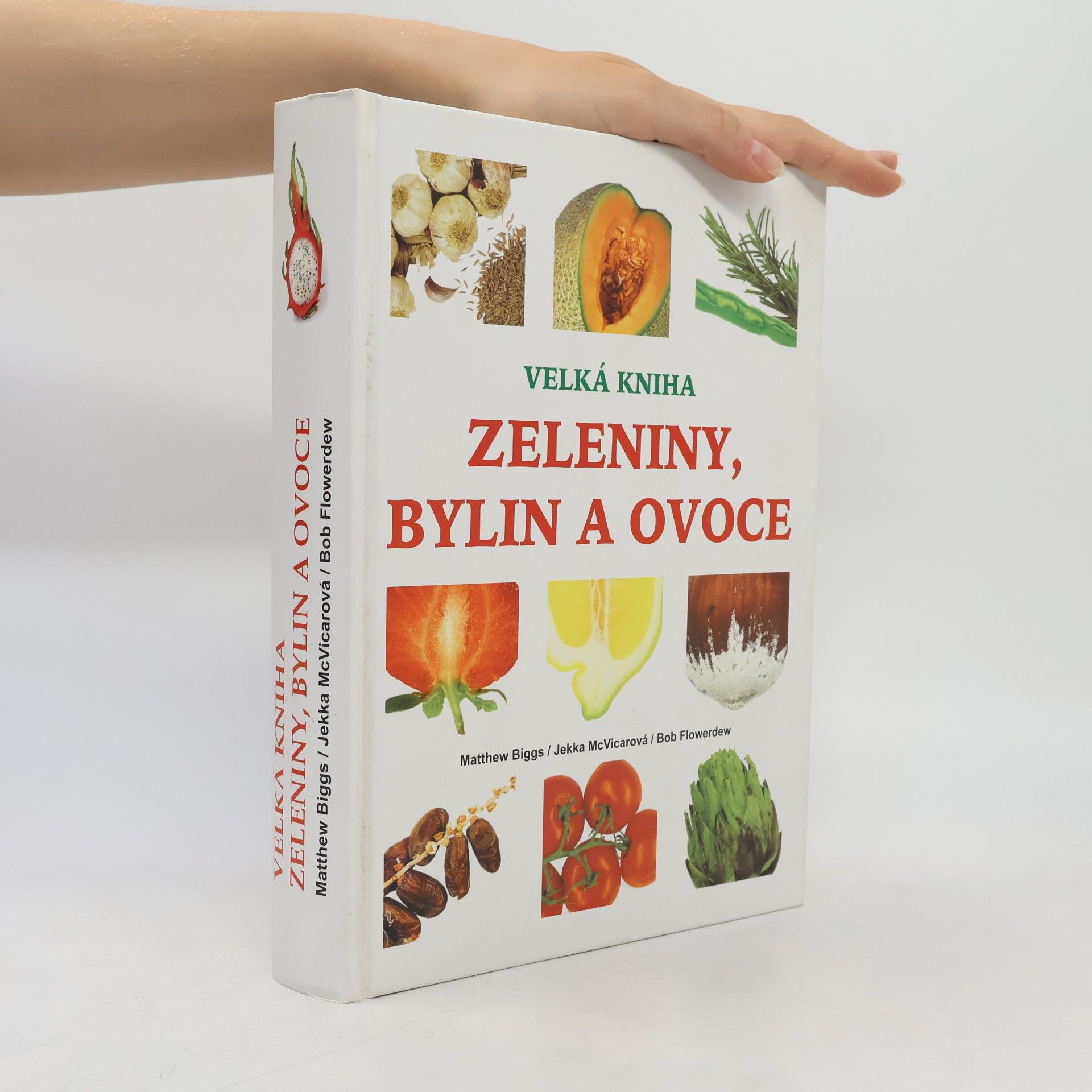 Matthew Biggs Velká kniha zeleniny, bylin a ovoce