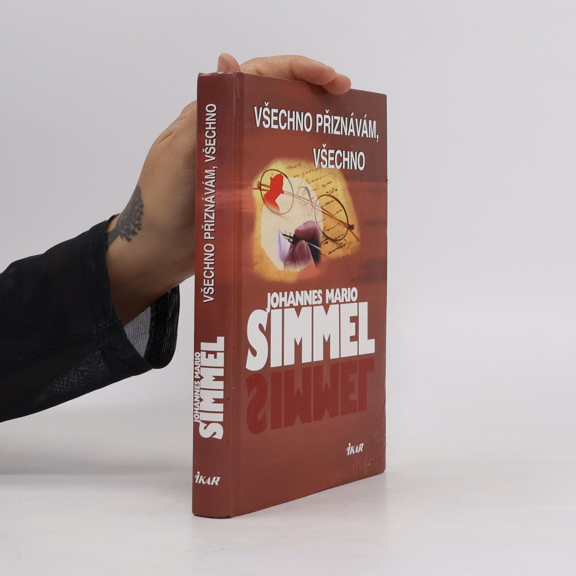 Johannes Mario Simmel Všechno přiznávám, všechno