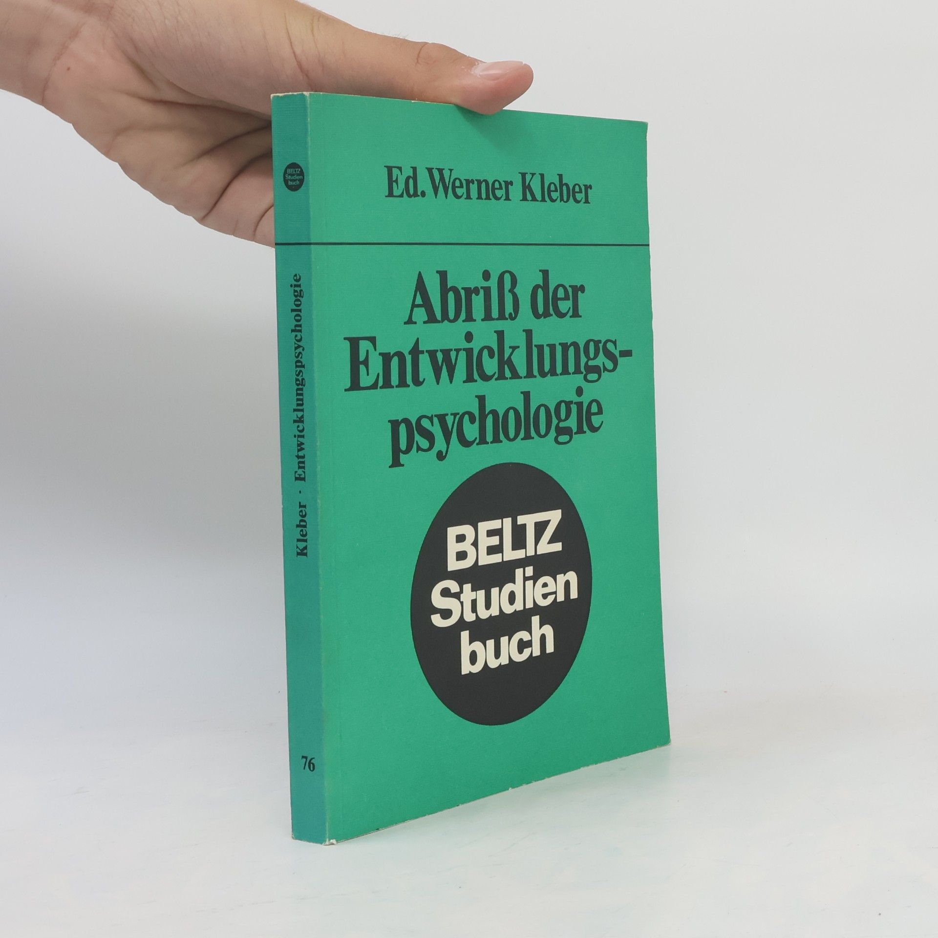 Beltz Studienbuch - 76: Abriss der Entwicklungspsychologie