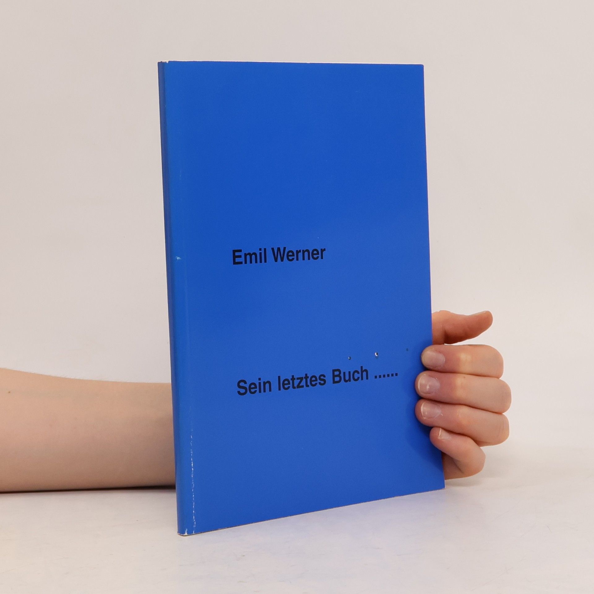 Emil Werner Sein letztes Buch
