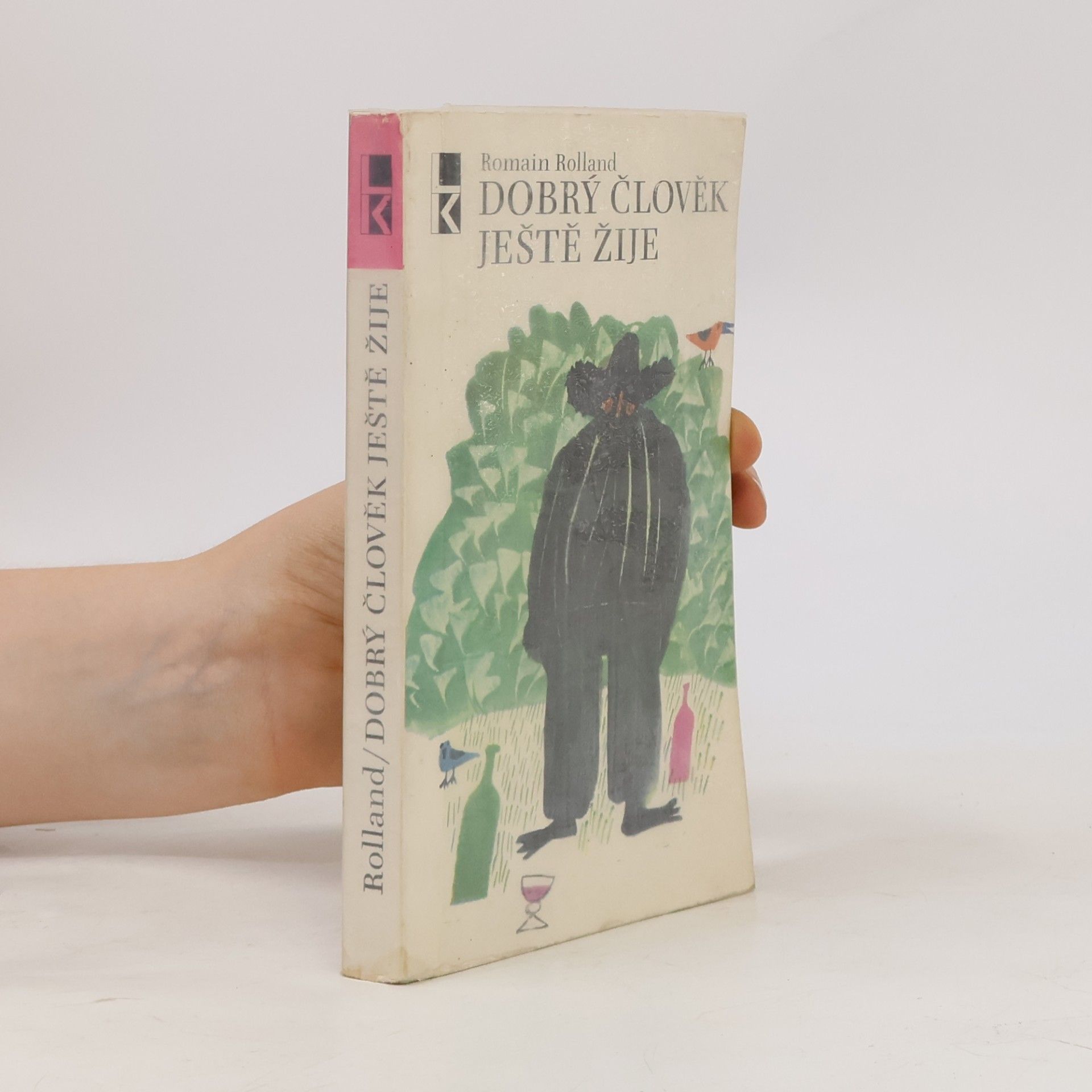Romain Rolland Dobrý člověk ještě žije
