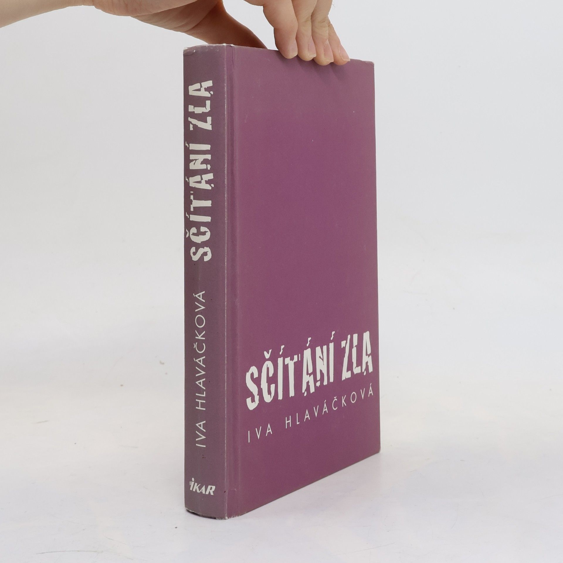 Iva Hlaváčková Sčítání zla
