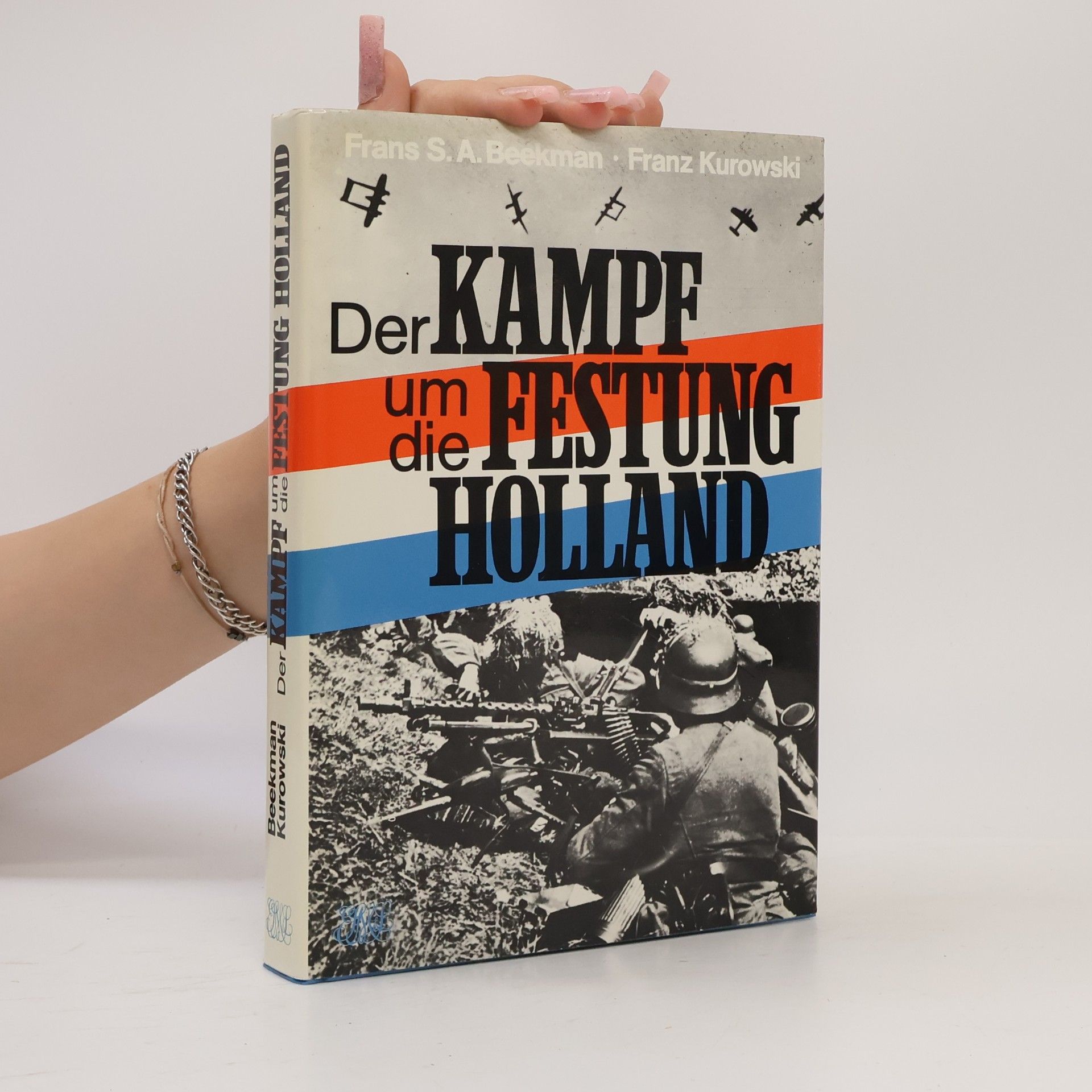 Frans S. A. Beekman Der Kampf um die Festung Holland