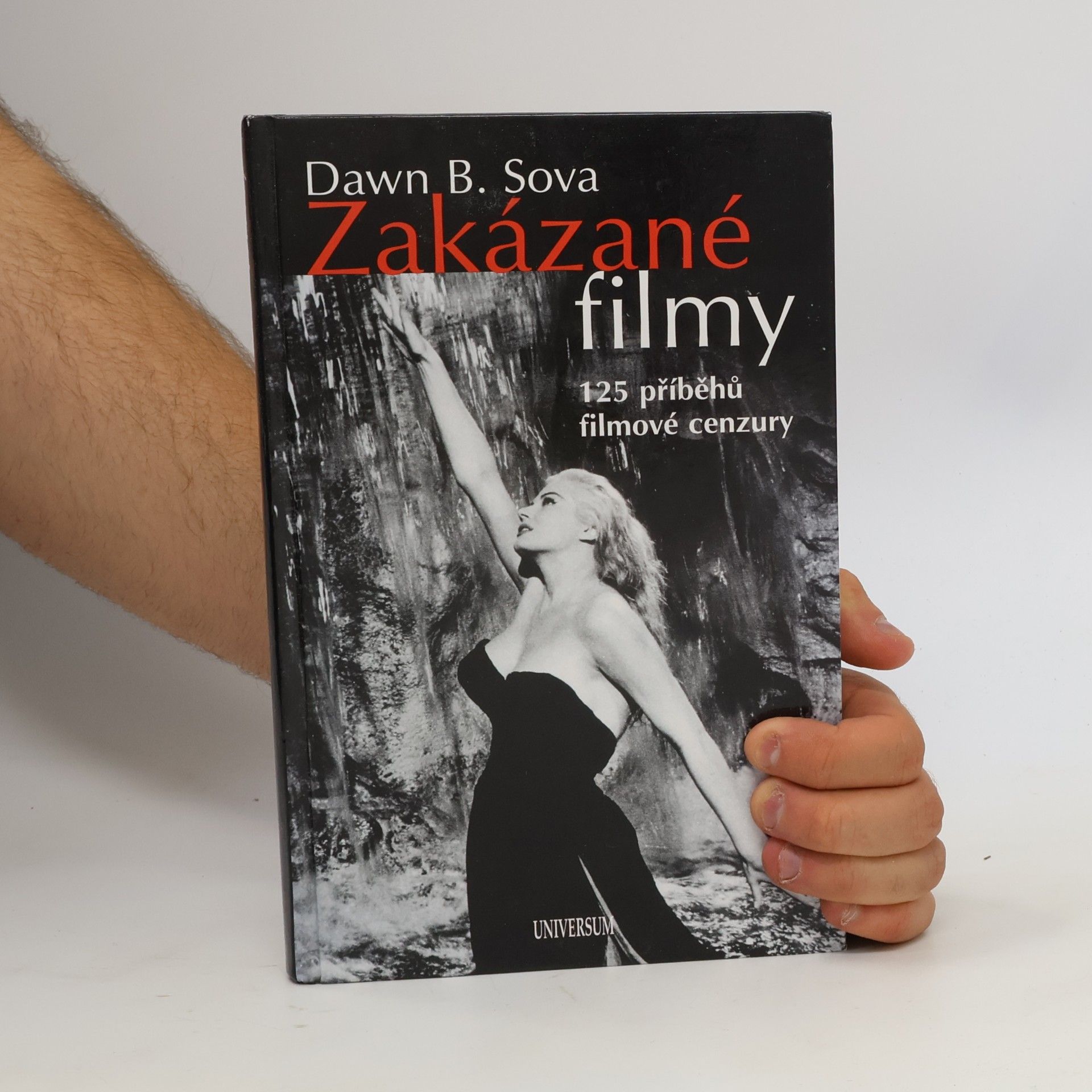 Dawn B. Sova Zakázané filmy. 125 příběhů filmové cenzury.