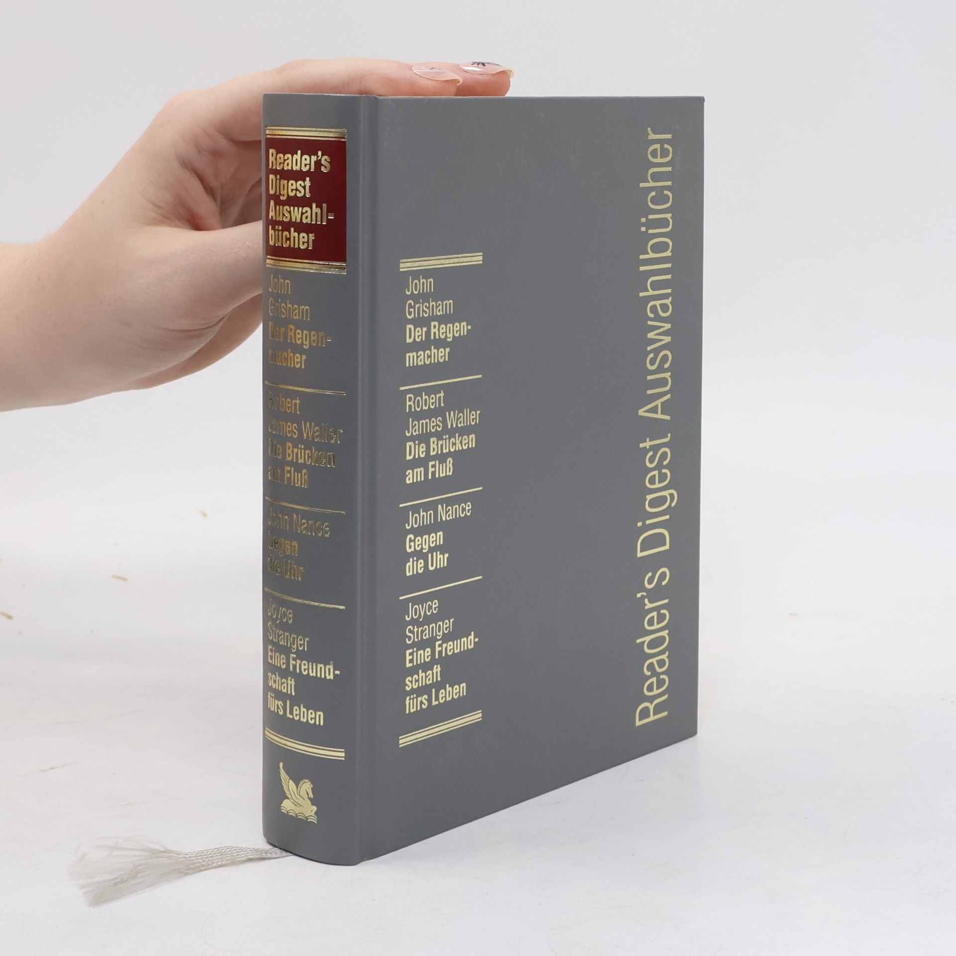 Reader's Digest Auswahlbücher. Der Regenmacher, Die Brücken am Fluss, Gegen die Uhr, Eine Freundschaft fürs Leben