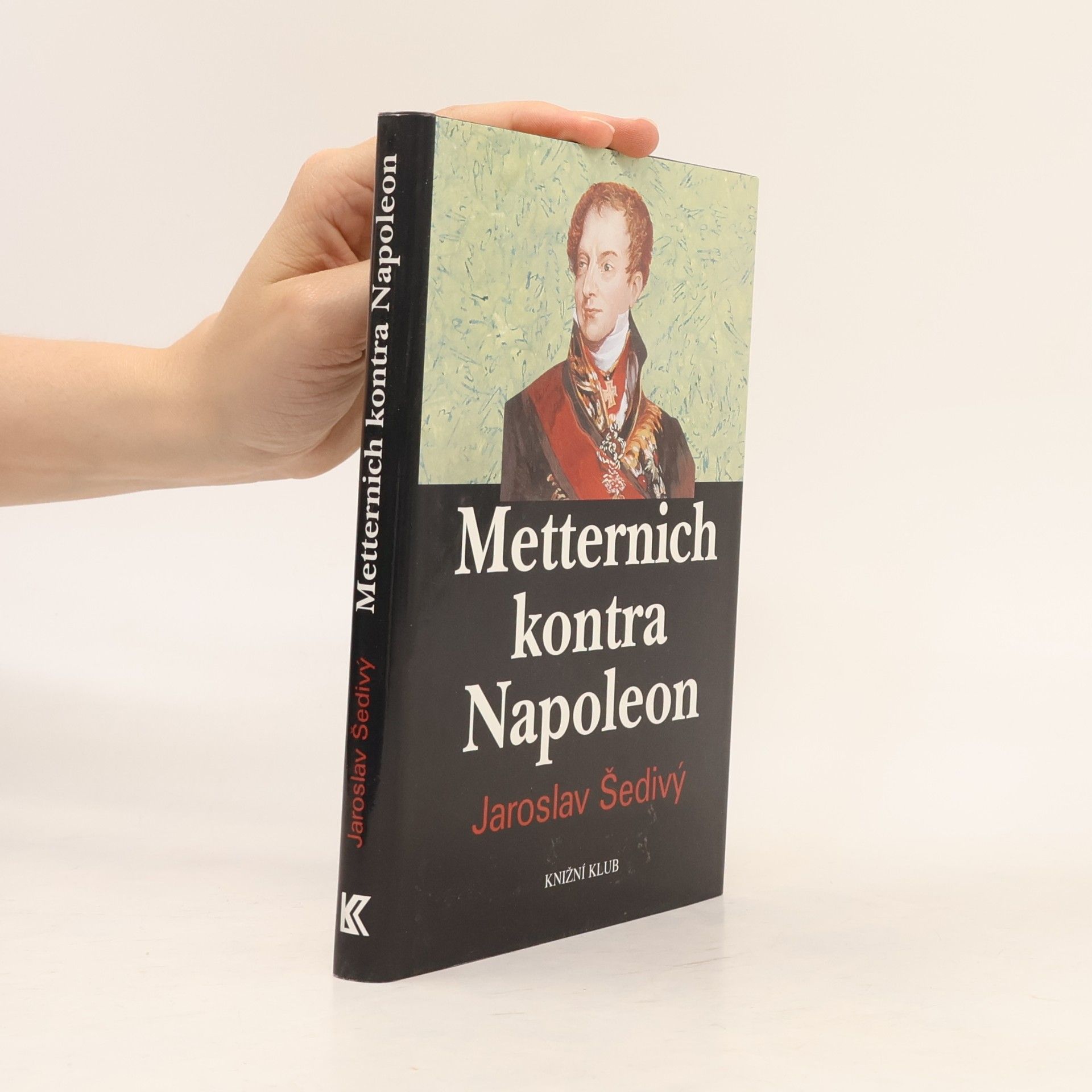 Jaroslav Šedivý Metternich kontra Napoleon
