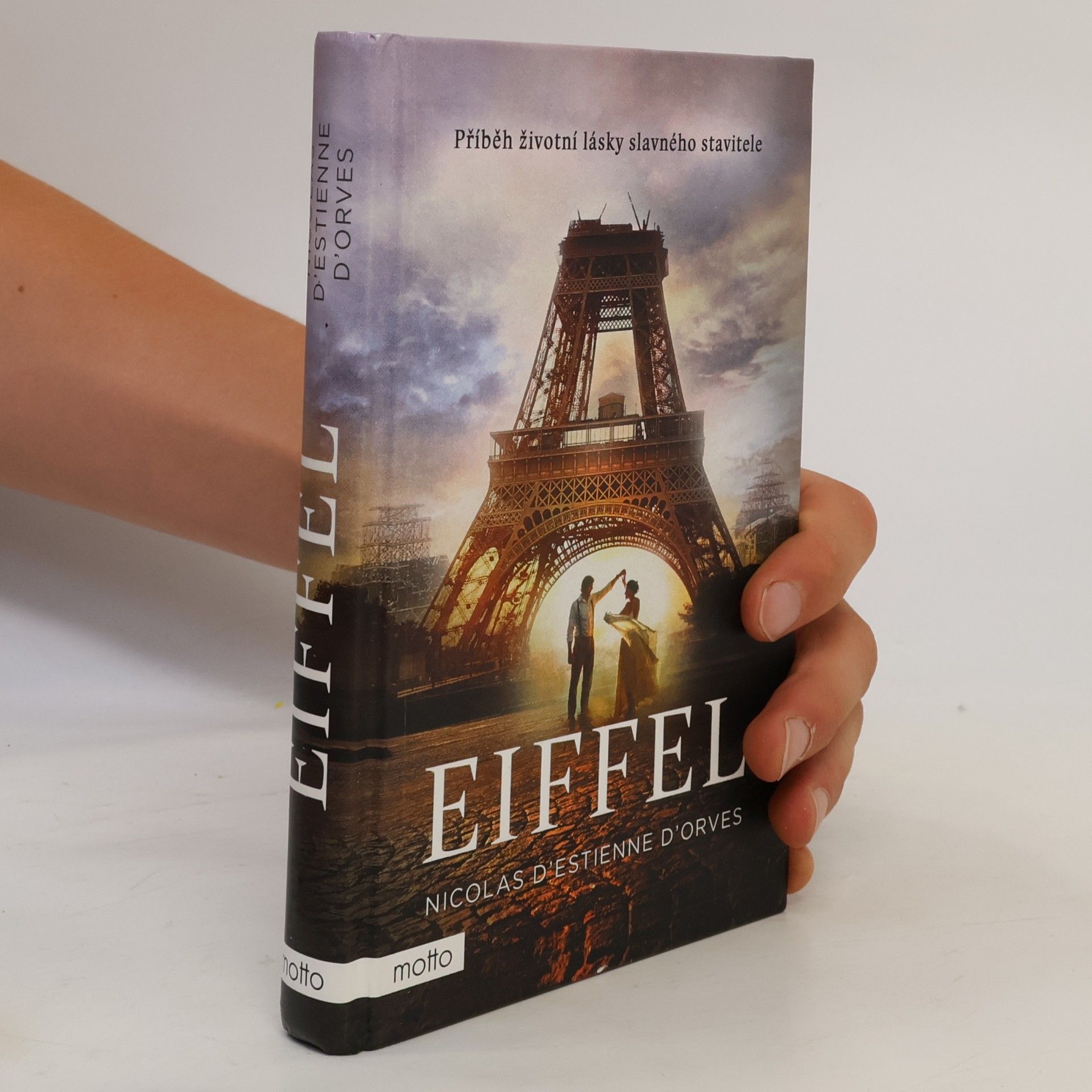 Nicolas d. Estienne d. Orves Eiffel : příběh životní lásky slavného stavitele