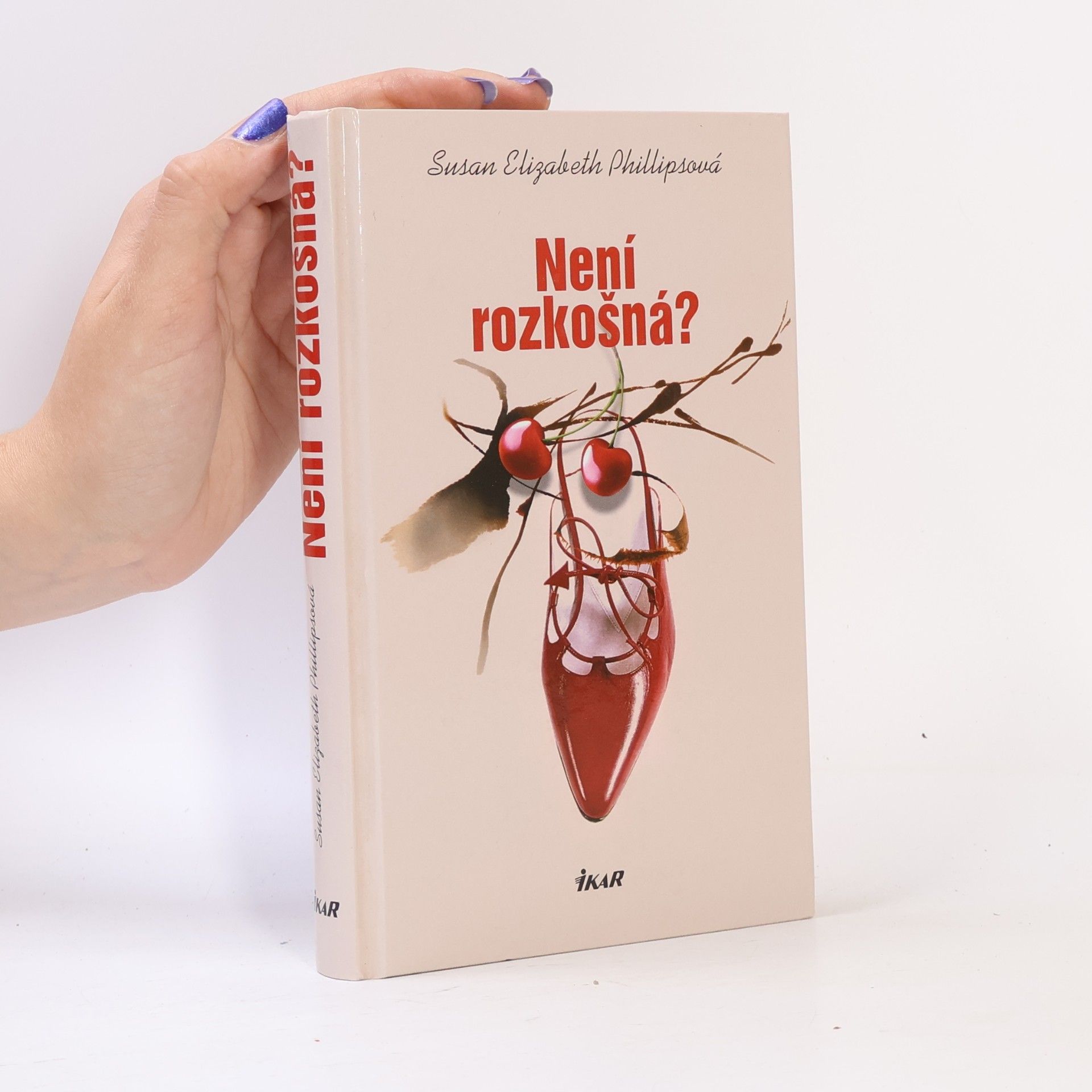 Susan Elizabeth Phillips Není rozkošná?