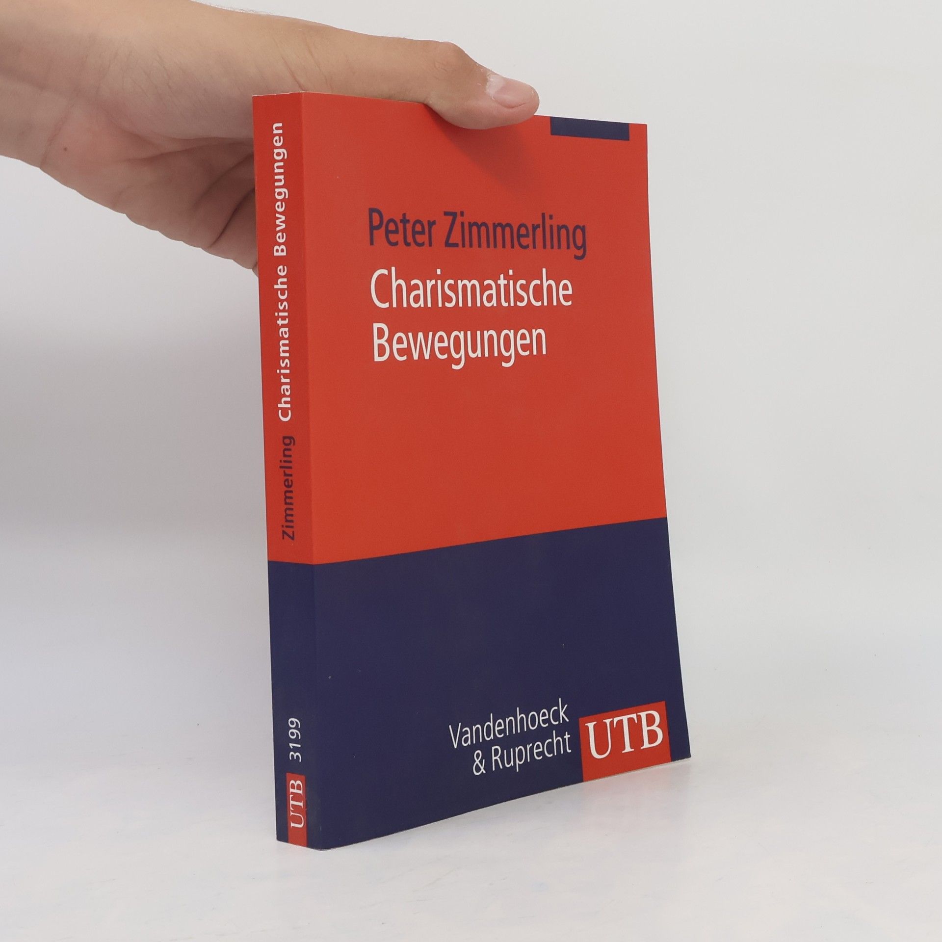 Peter Zimmerling UTB - 3199: Charismatische Bewegungen