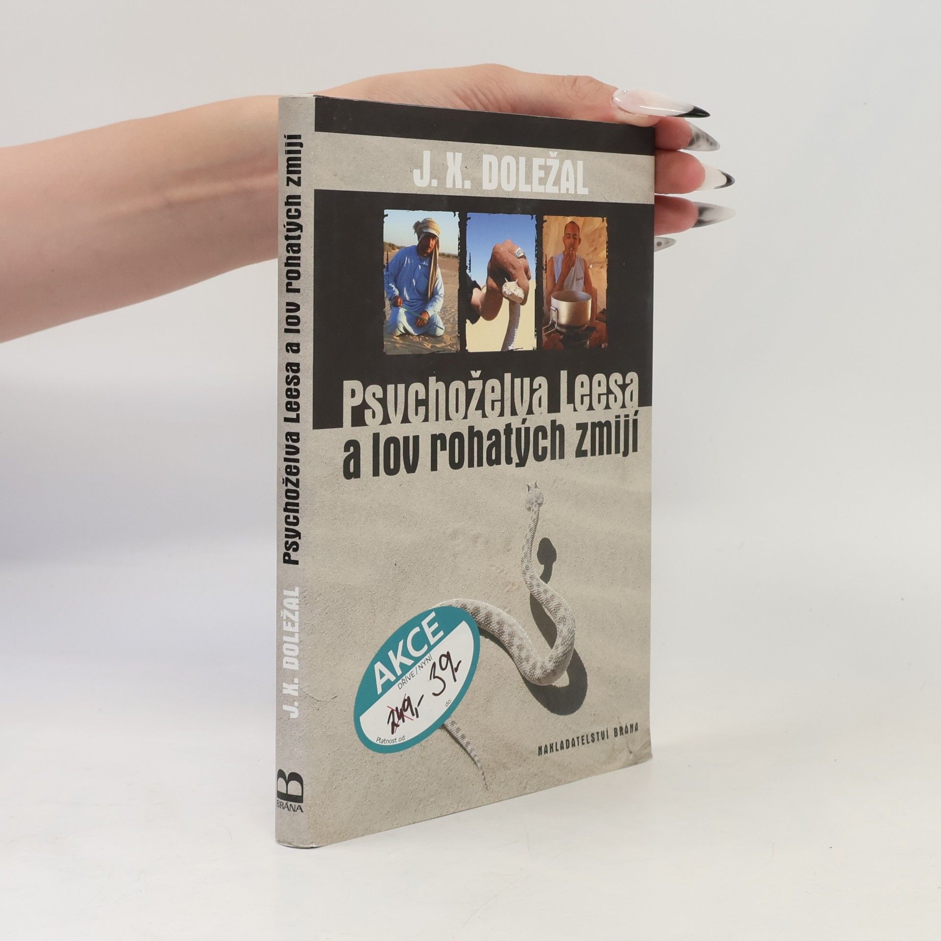Jiří X. Doležal Psychoželva Leesa a lov rohatých zmijí