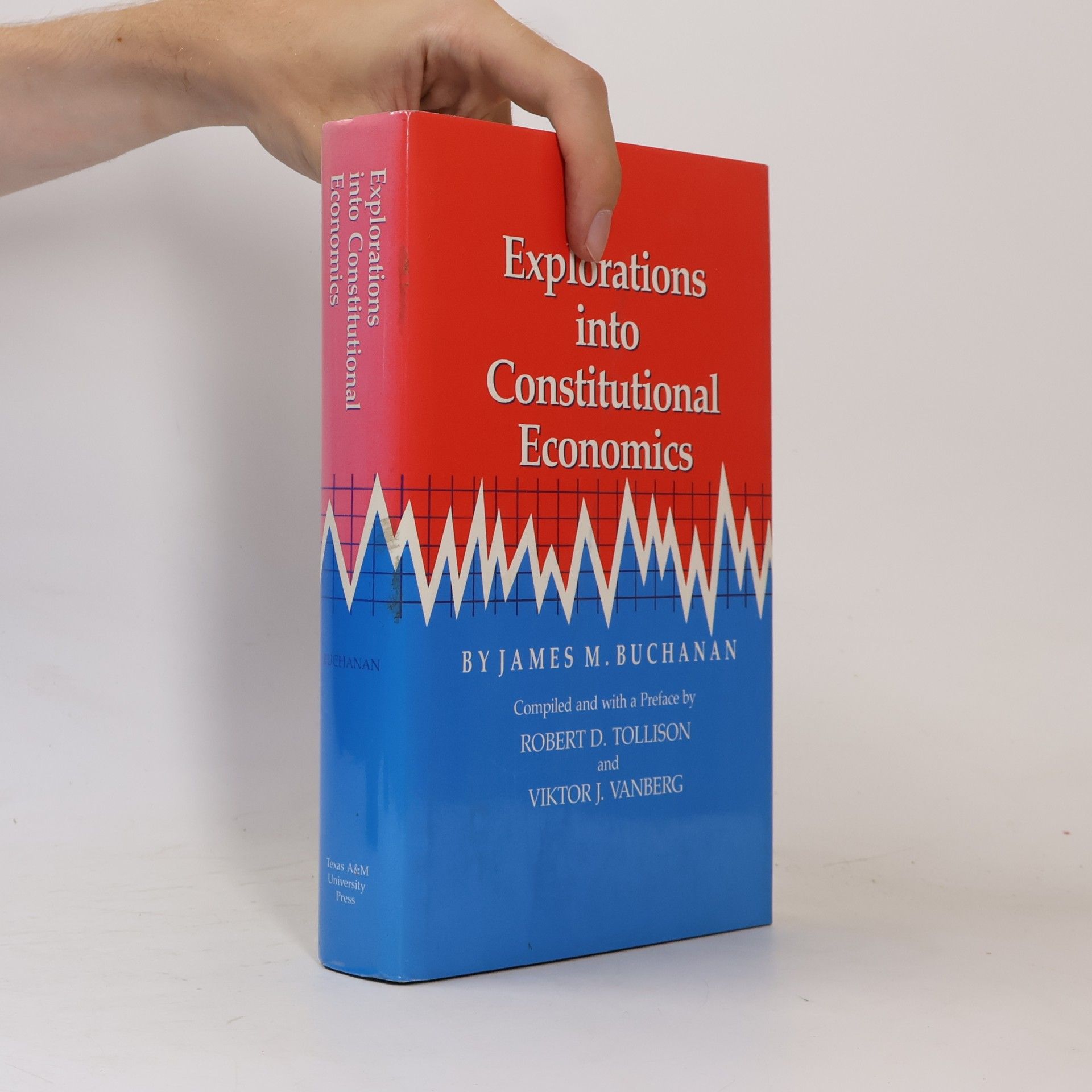 Robert D. Tollison Explorations Into Constitutional Economics