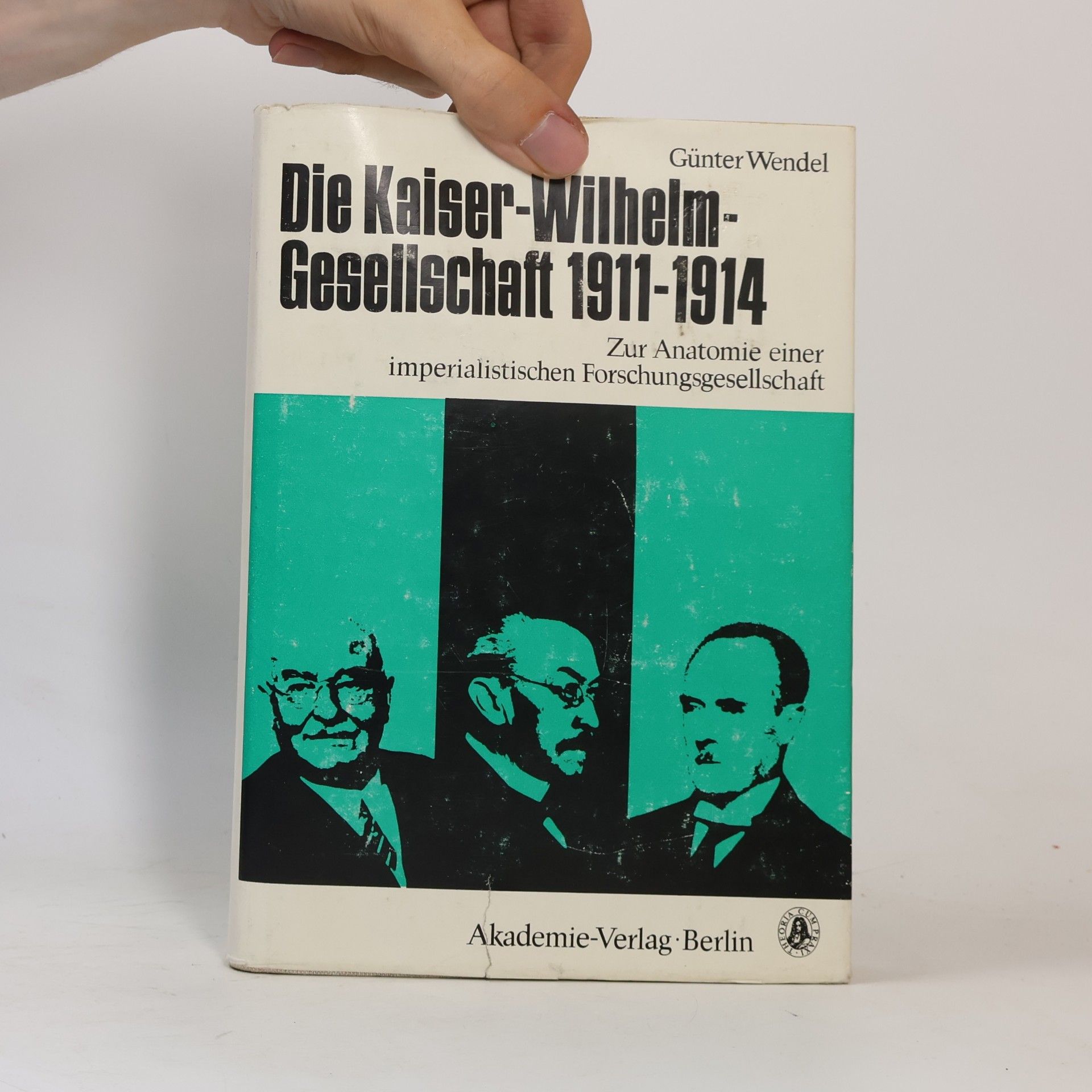 Günther Wendel Die Kaiser-Wilhelm-Gesellschaft 1911-1914