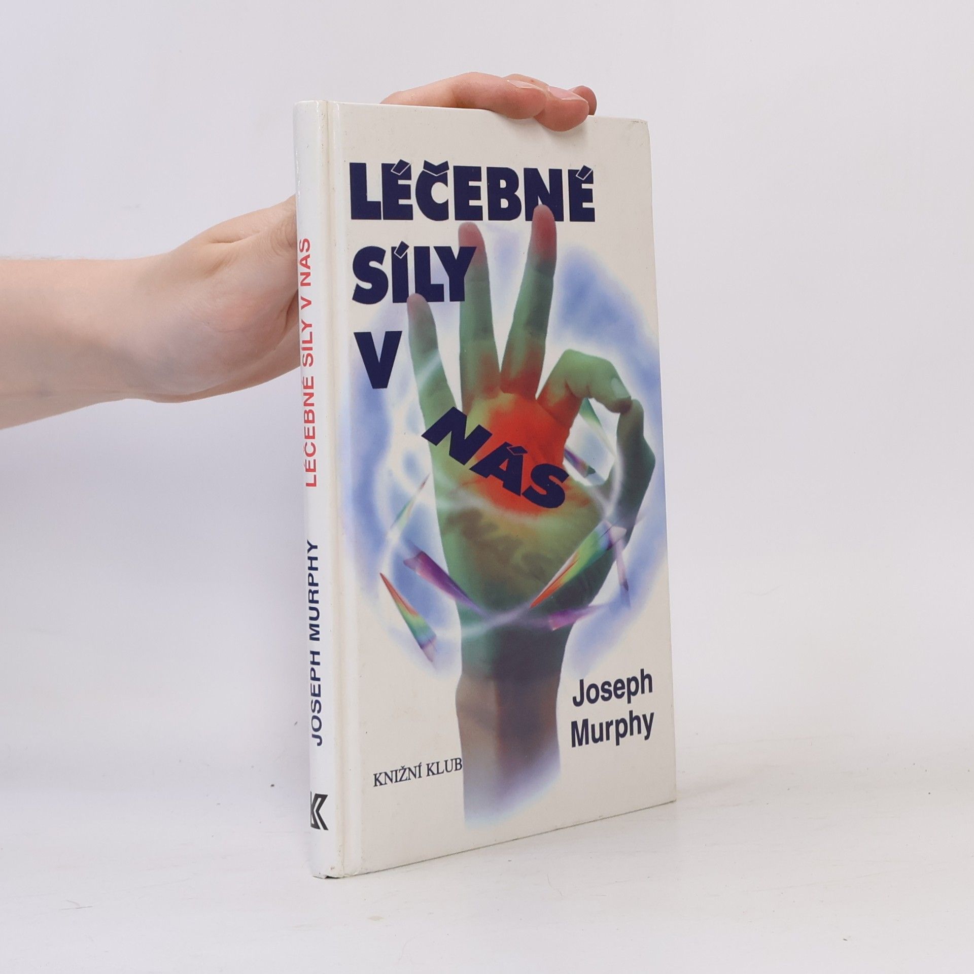 Joseph Murphy Léčebné síly v nás