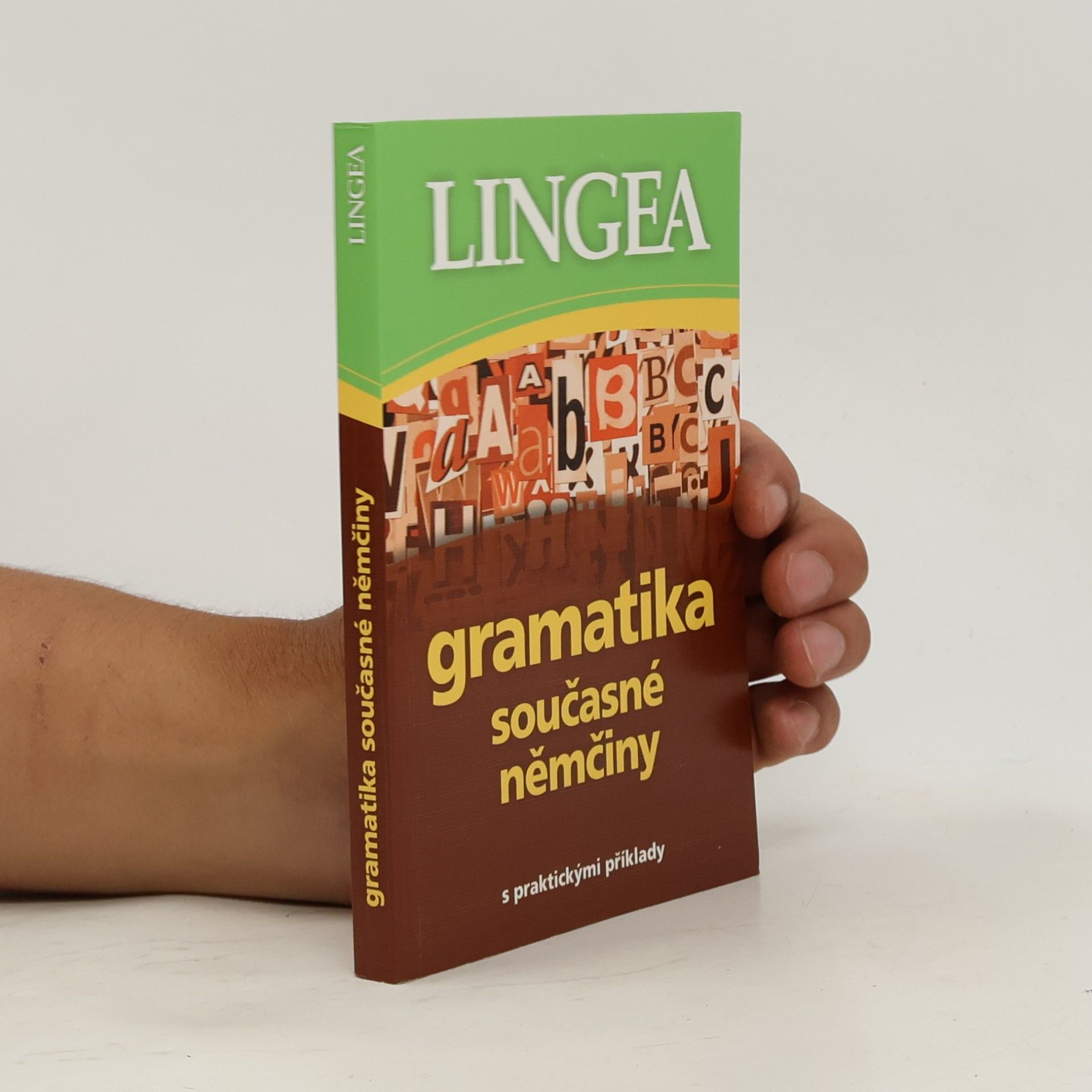 Various authors Gramatika současné němčiny. S praktickými příklady