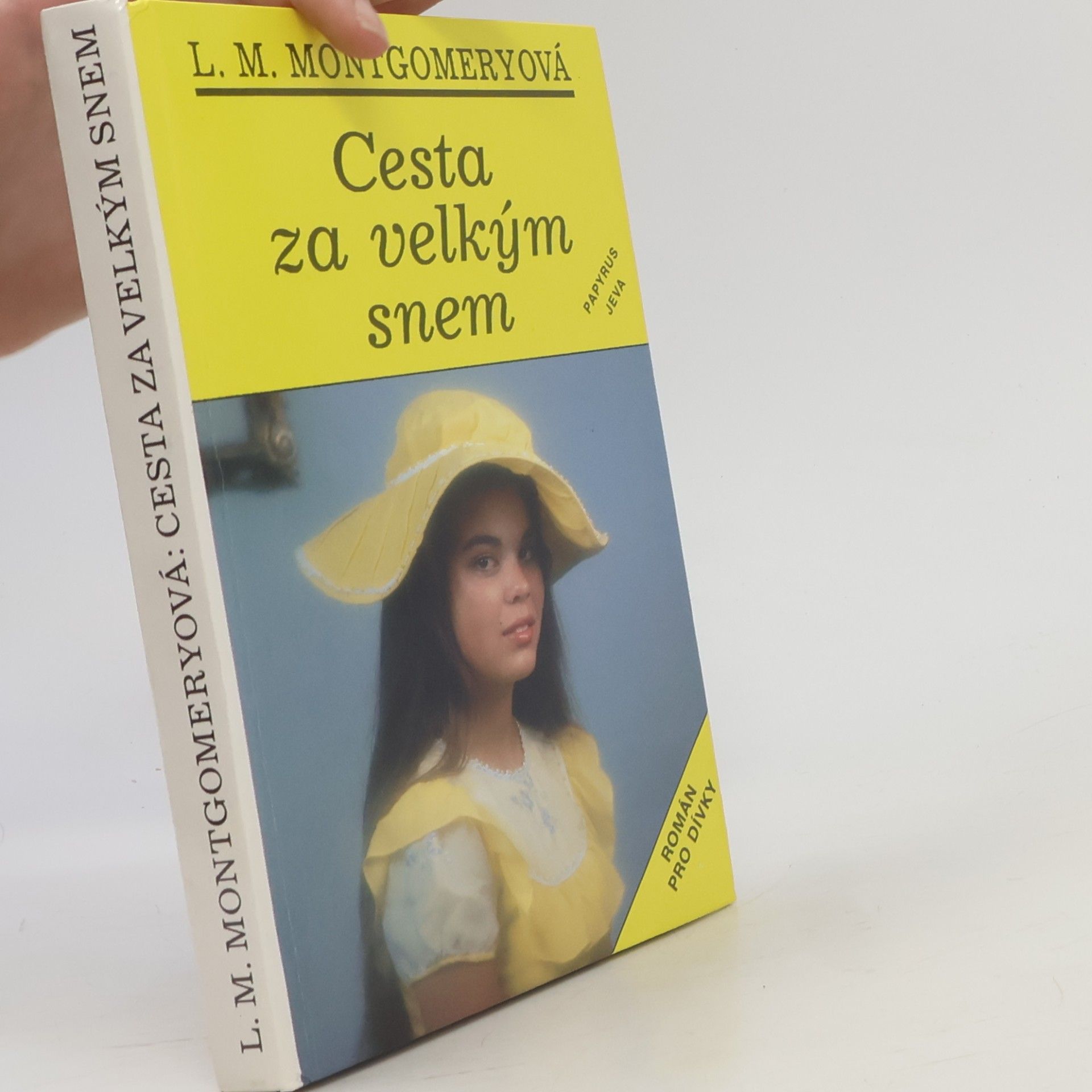 Lucy Maud Montgomery Cesta za velkým snem