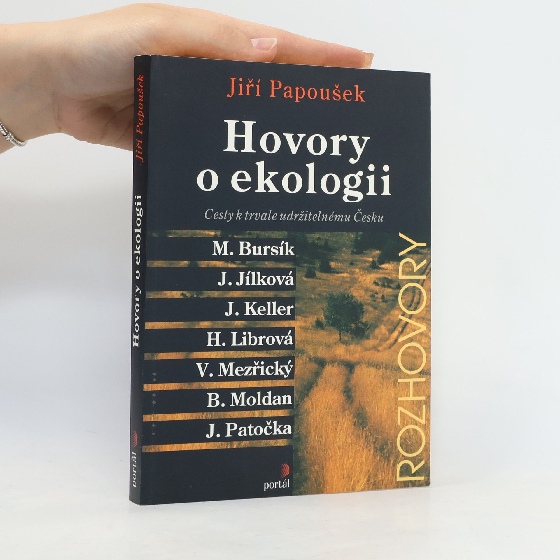 Jiří Papoušek Hovory o ekologii : cesty k trvale udržitelnému Česku