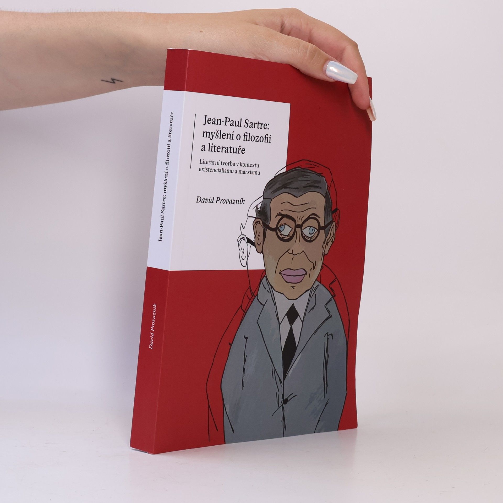 David Provazník Jean-Paul Sartre: myšlení o filozofii a literatuře