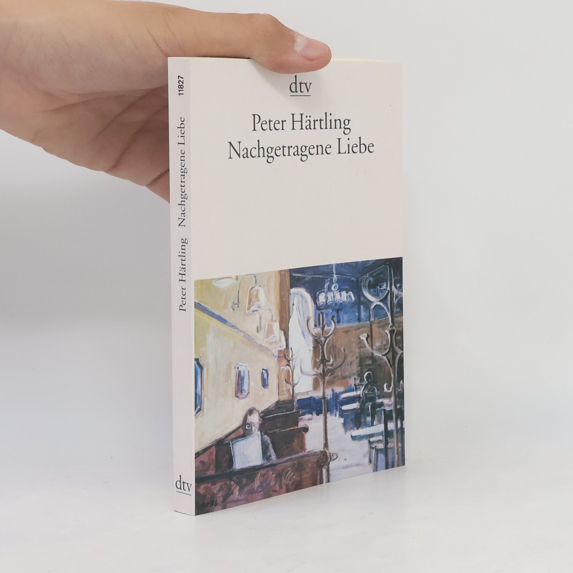 Peter Härtling Nachgetragene Liebe
