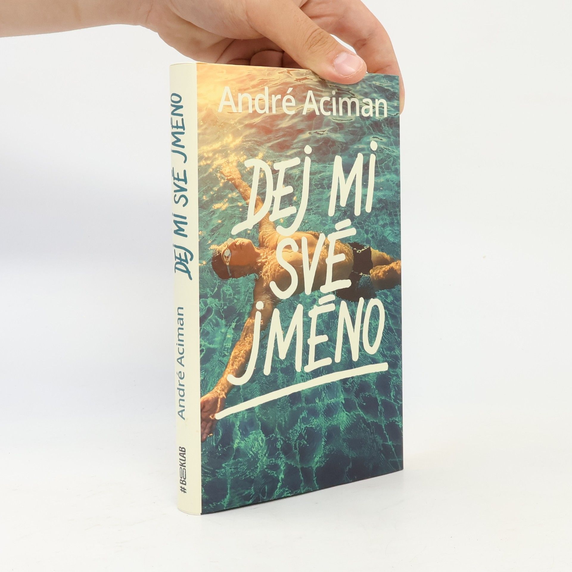 André Aciman Dej mi své jméno