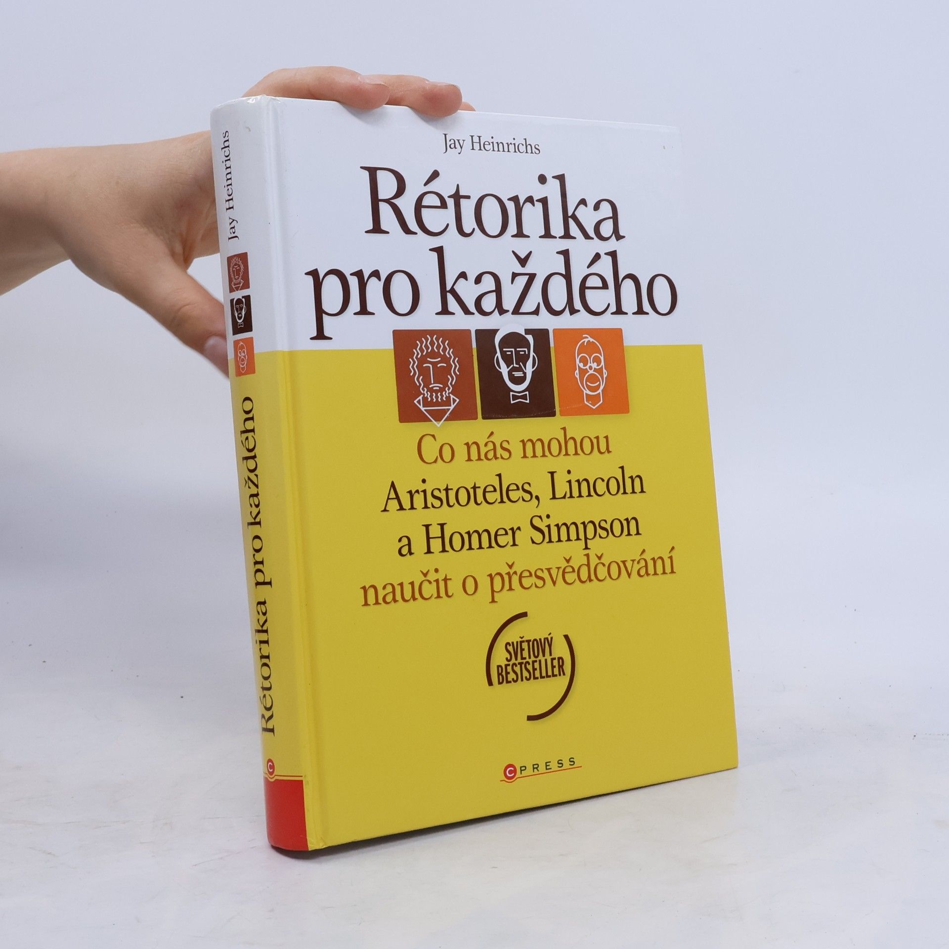 Jay Heinrichs Rétorika pro každého