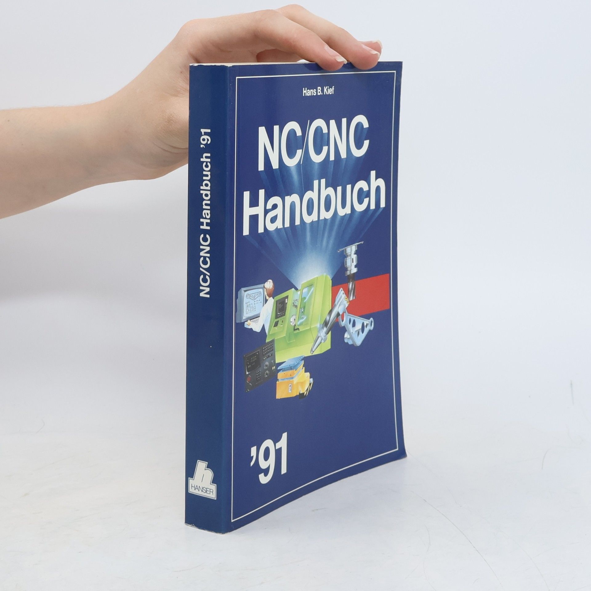 Hans B. Kief NC/CNC Handbuch '91 - Broschiert 1991