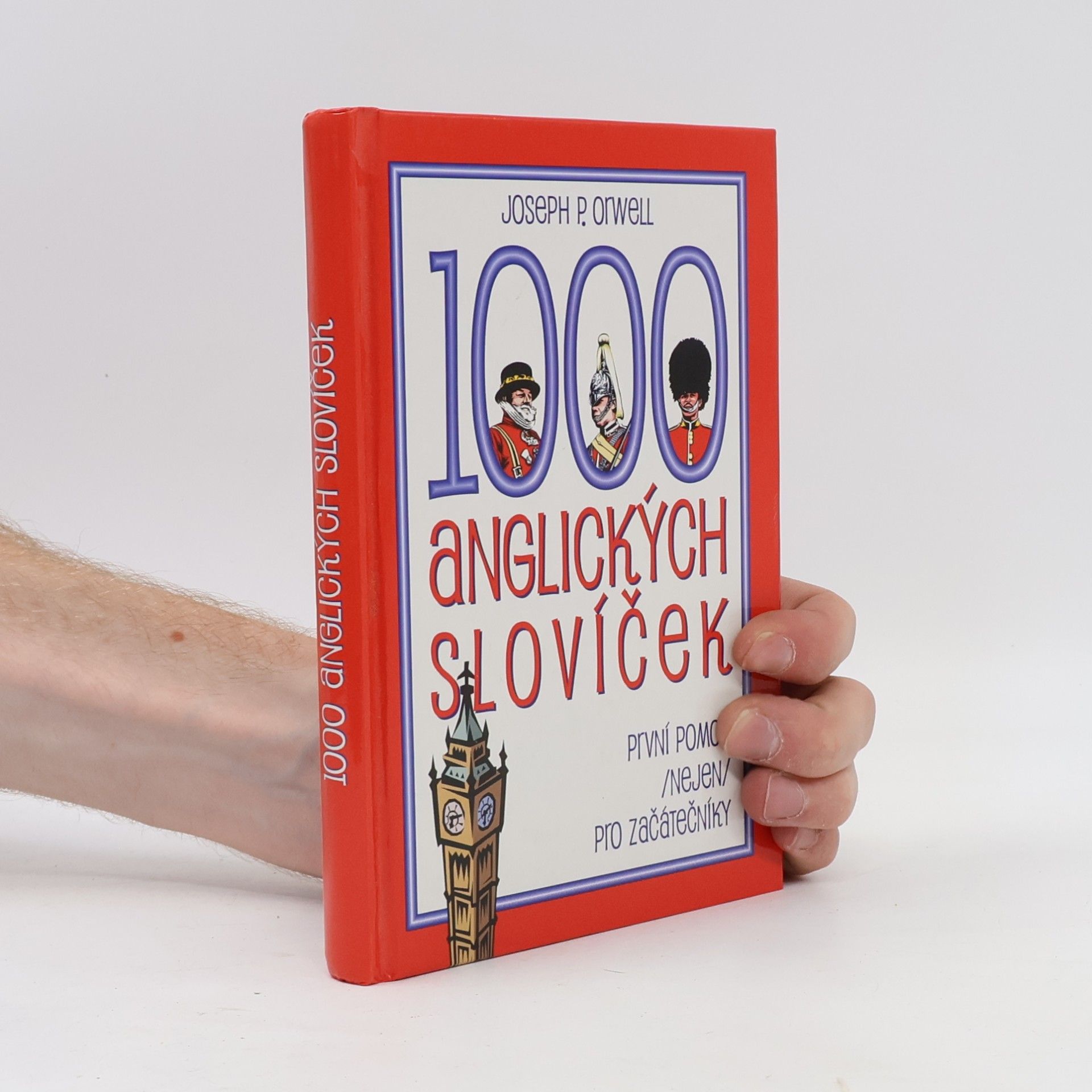 Joseph P. Orwell 1000 anglických slovíček: První pomoc (nejen) pro začátečníky