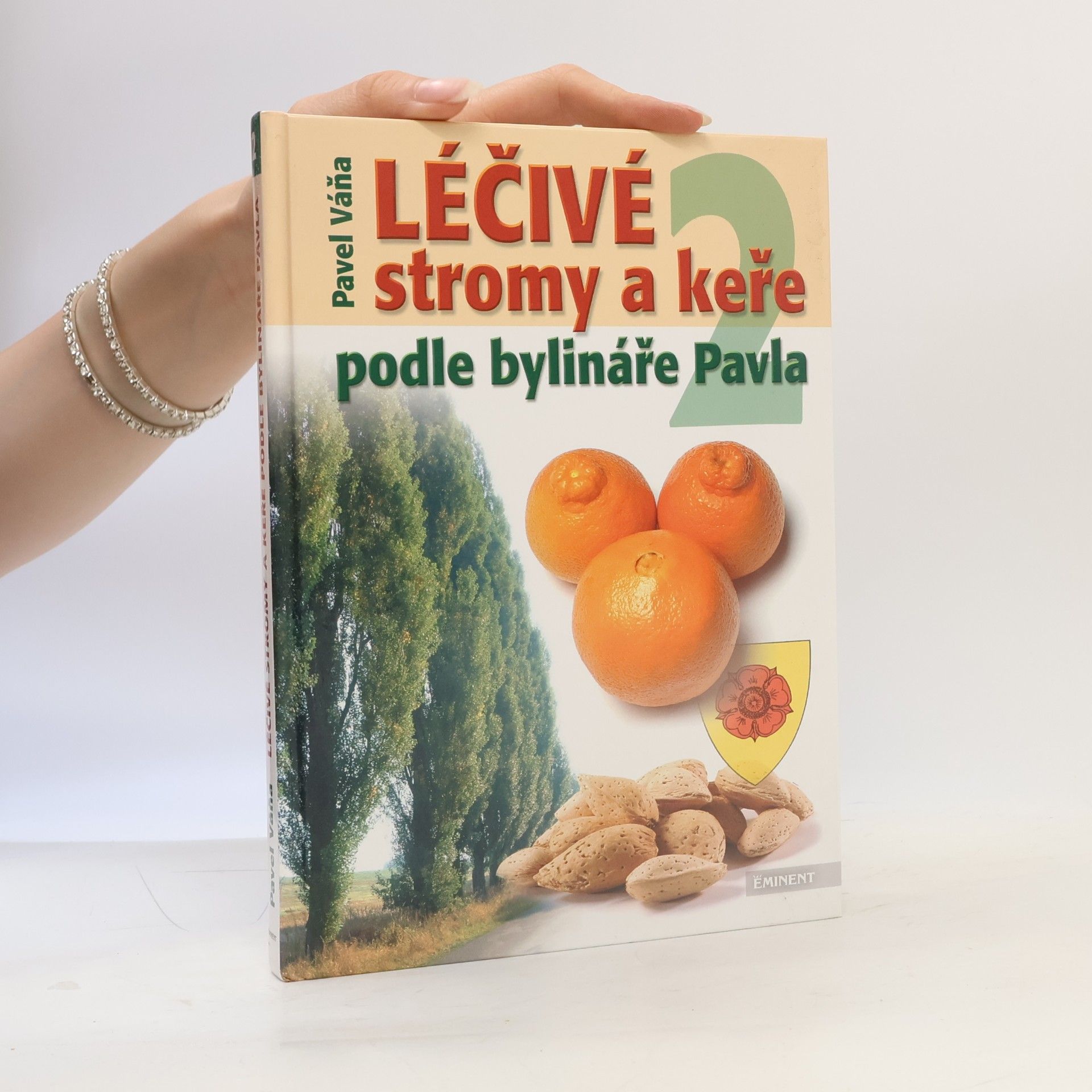 Pavel Váňa Léčivé stromy a keře podle bylináře Pavla. 2, M-Z