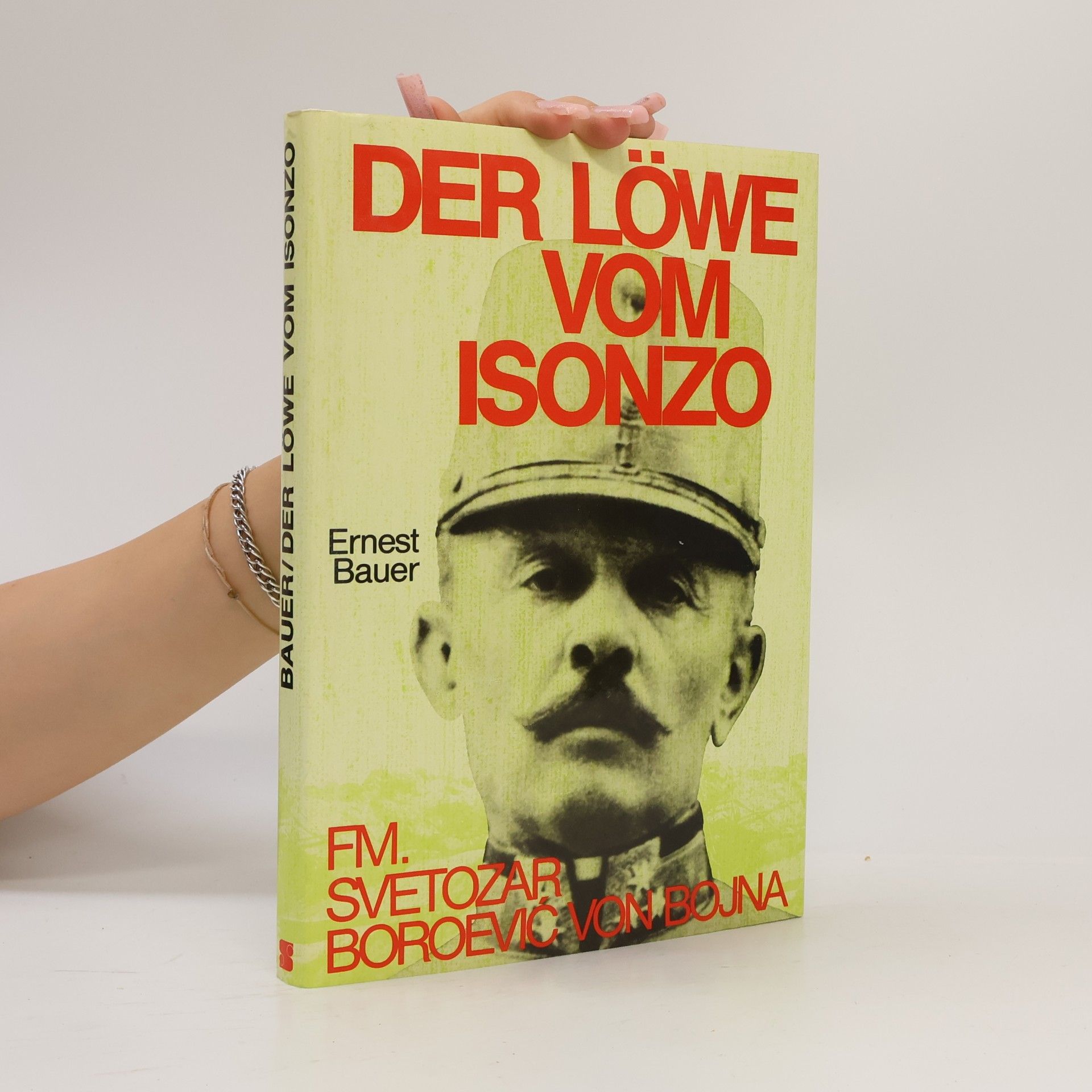 Ernest Bauer Der Löwe vom Isonzo