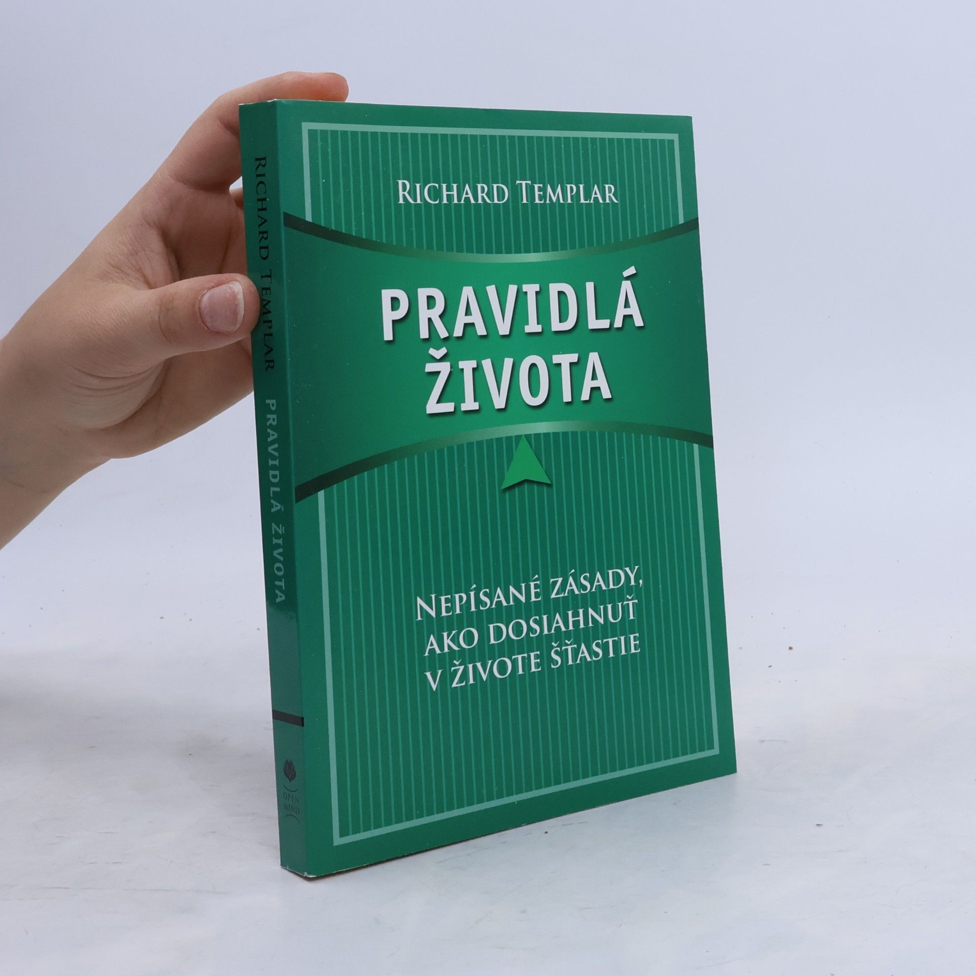 Richard Templar Pravidlá života: Nepísané zásady, ako dosiahnuť v živote štastie