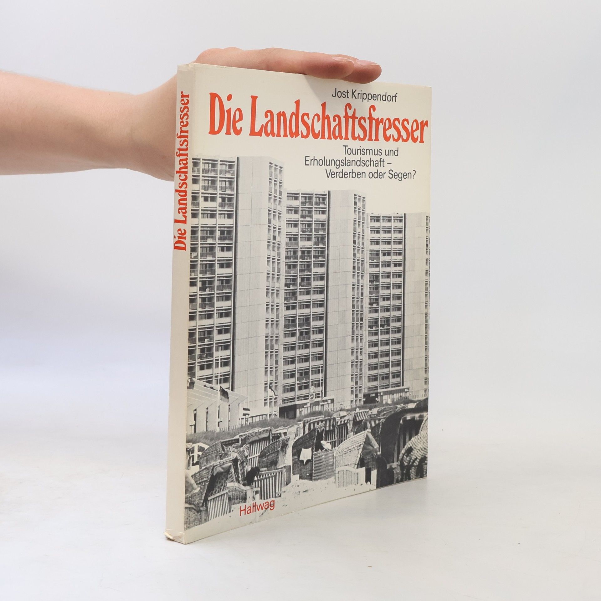 Jost Krippendorf De Landschaftsfresser