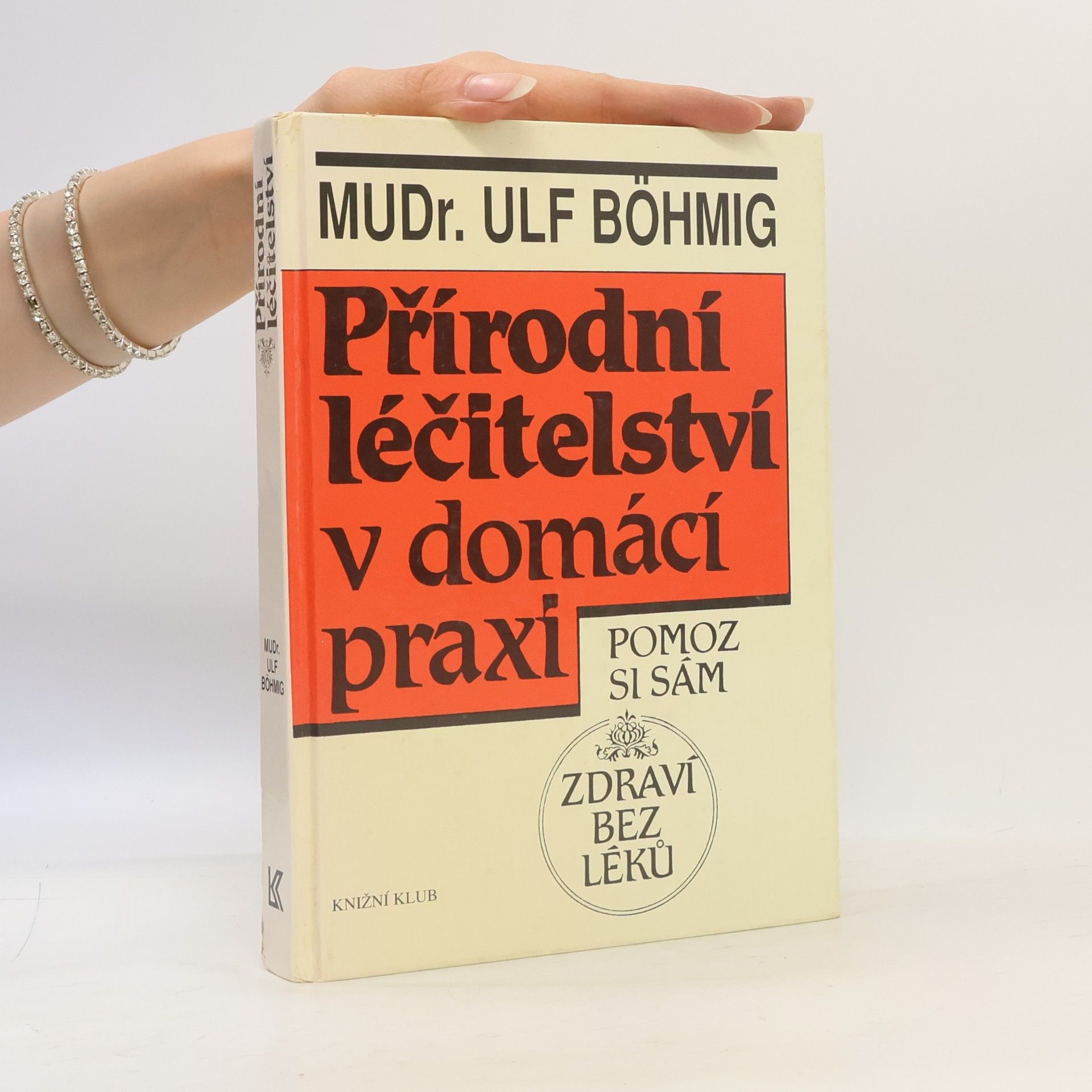 Ulf Böhmig Přírodní léčitelství v domácí praxi