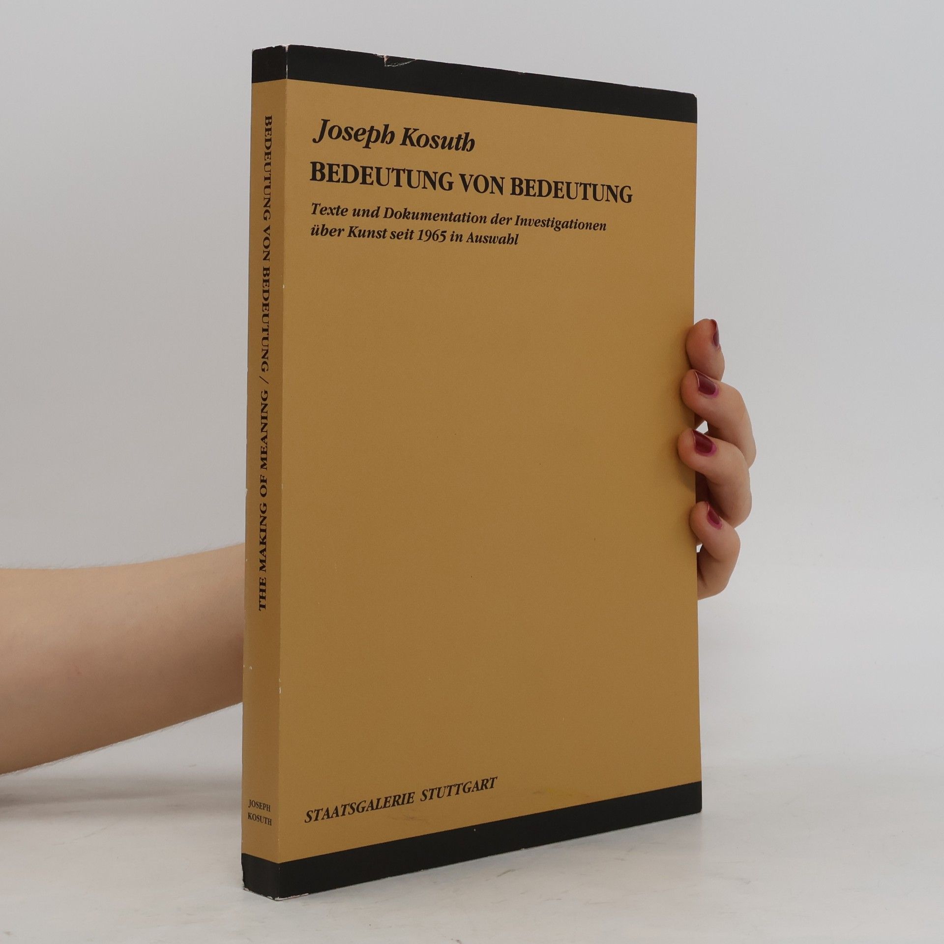 Joseph Kosuth Bedeutung von Bedeutung