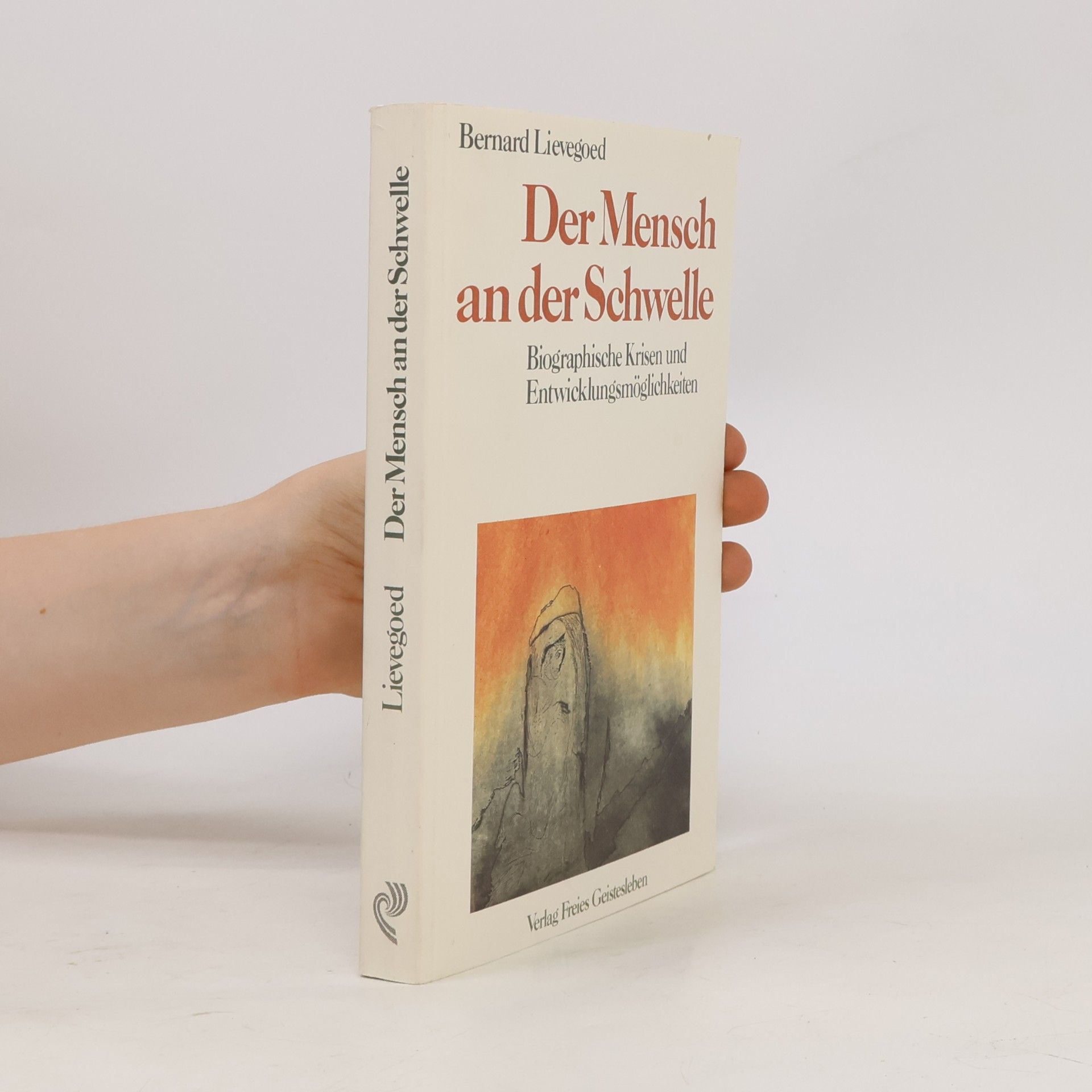 Bernard Lievegoed Der Mensch an der Schwelle