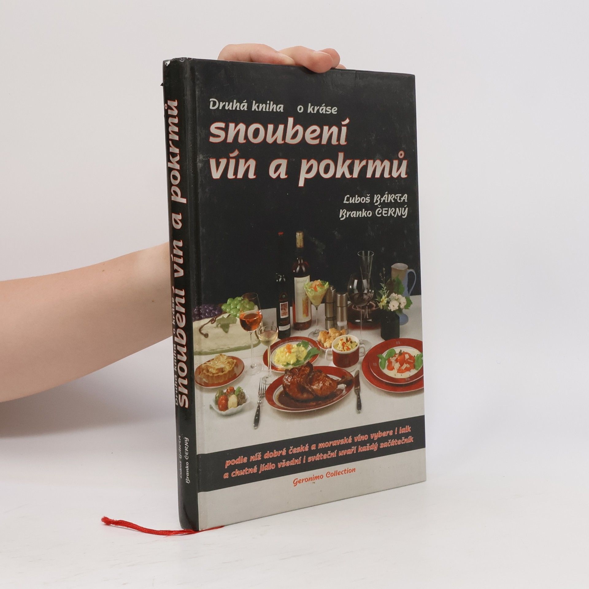 Branko Černý Druhá kniha o kráse snoubení vín a pokrmů